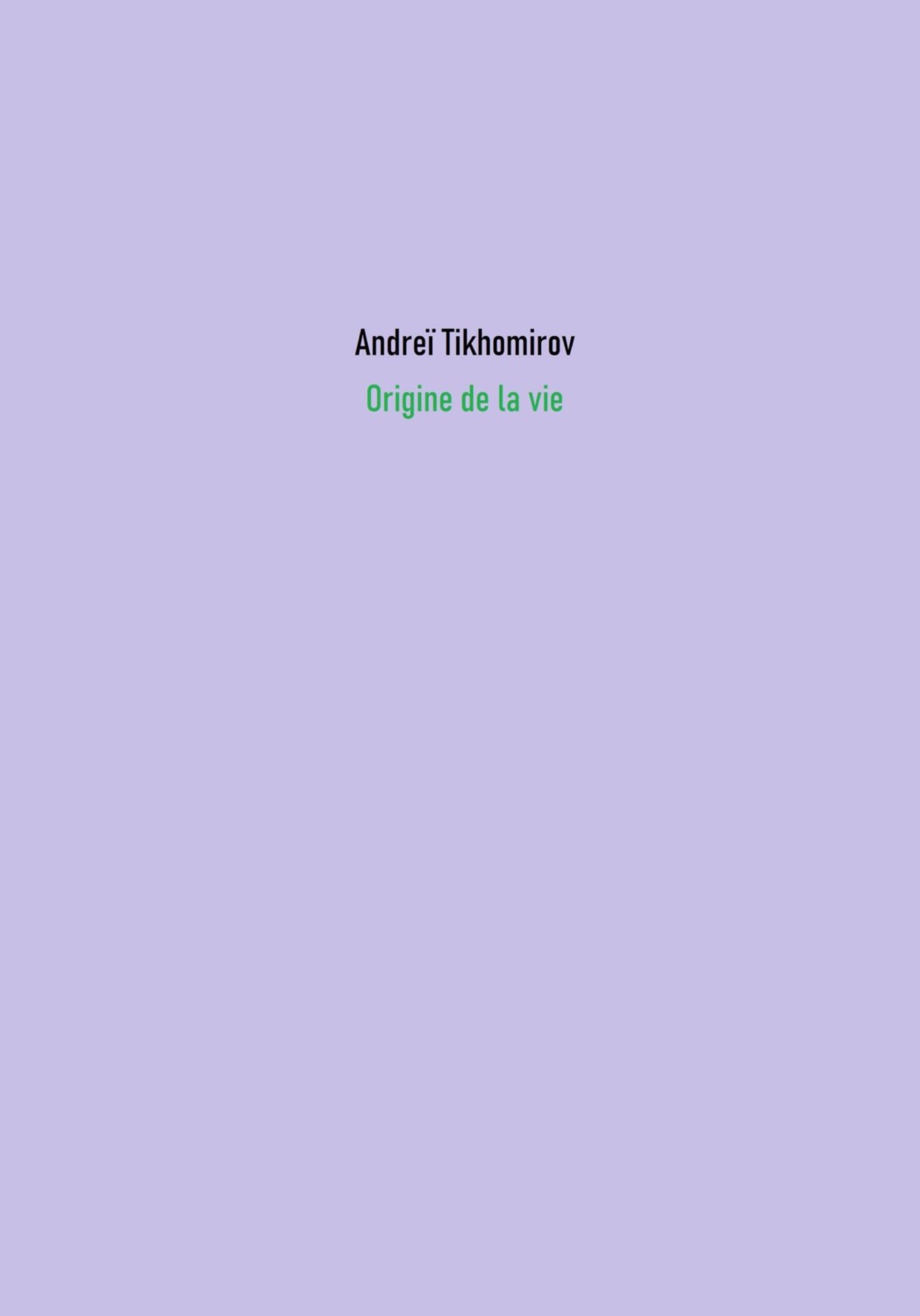 Обложка книги «Origine de la vie»