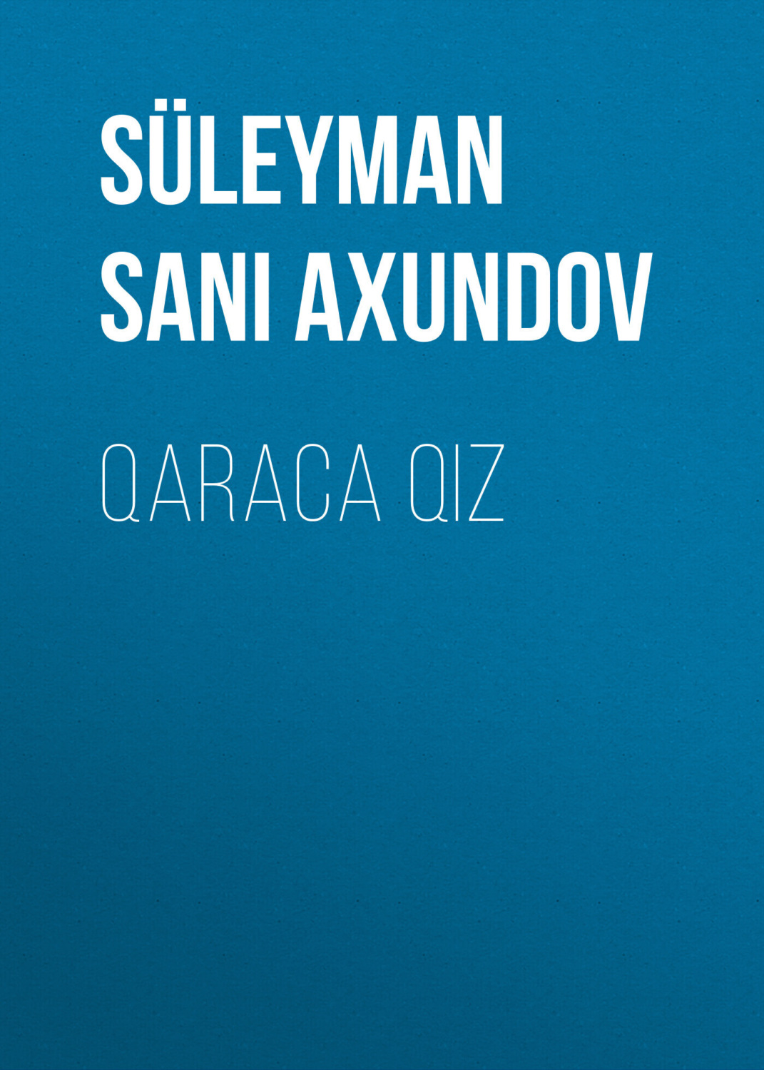 Обложка книги «Qaraca qız»