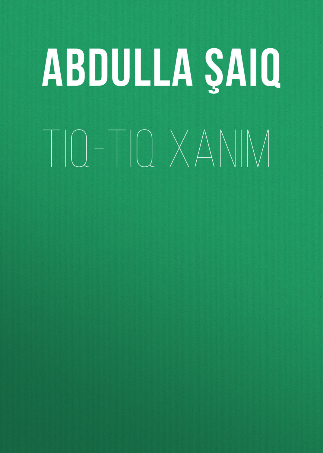 Обложка книги «Tıq-tıq xanım»