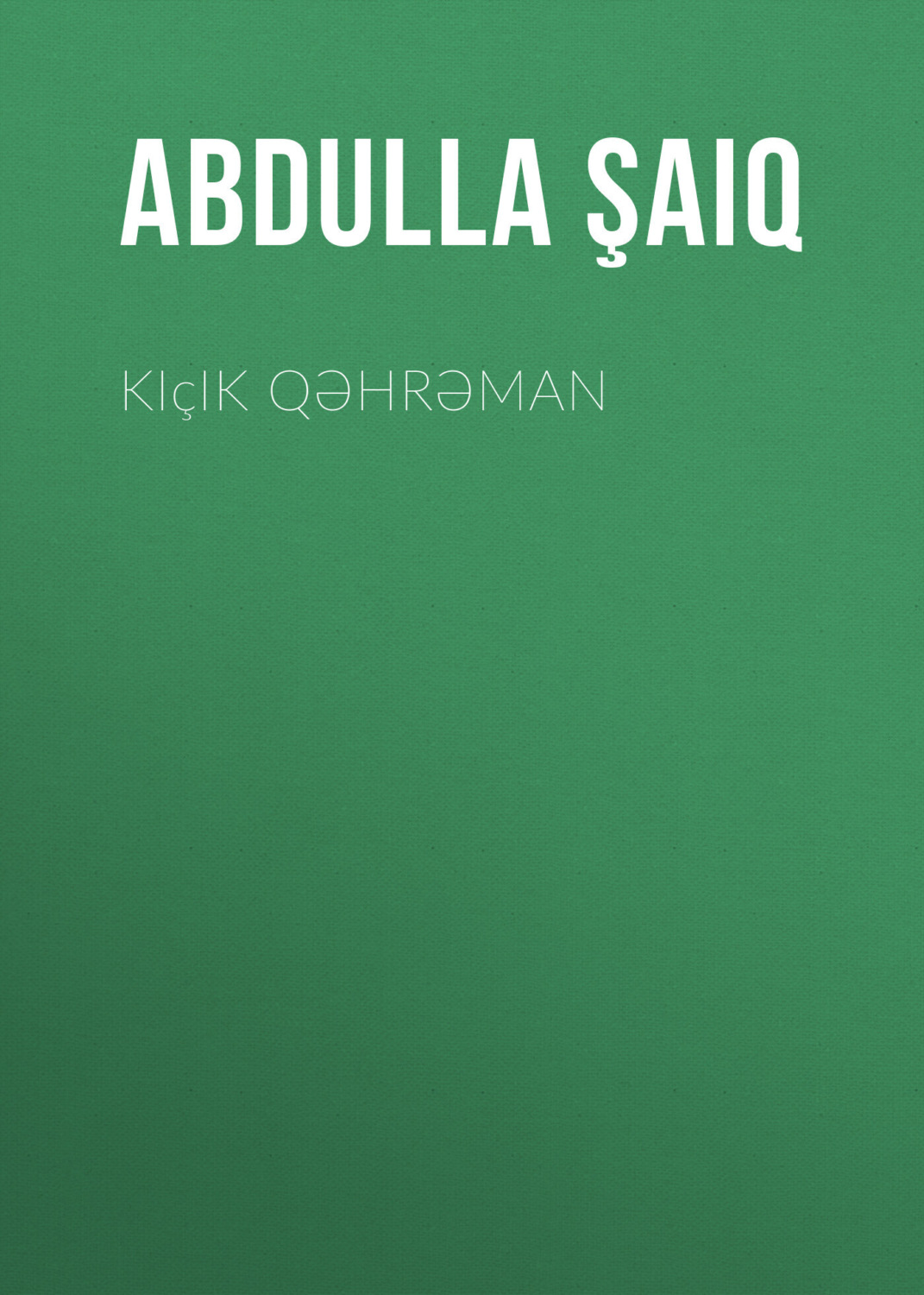 Обложка книги «Kiçik qəhrəman»