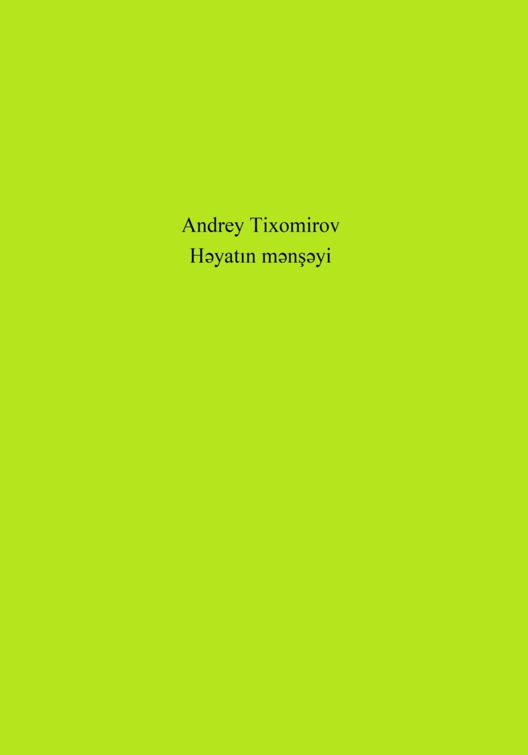 Обложка книги «Həyatın mənşəyi»