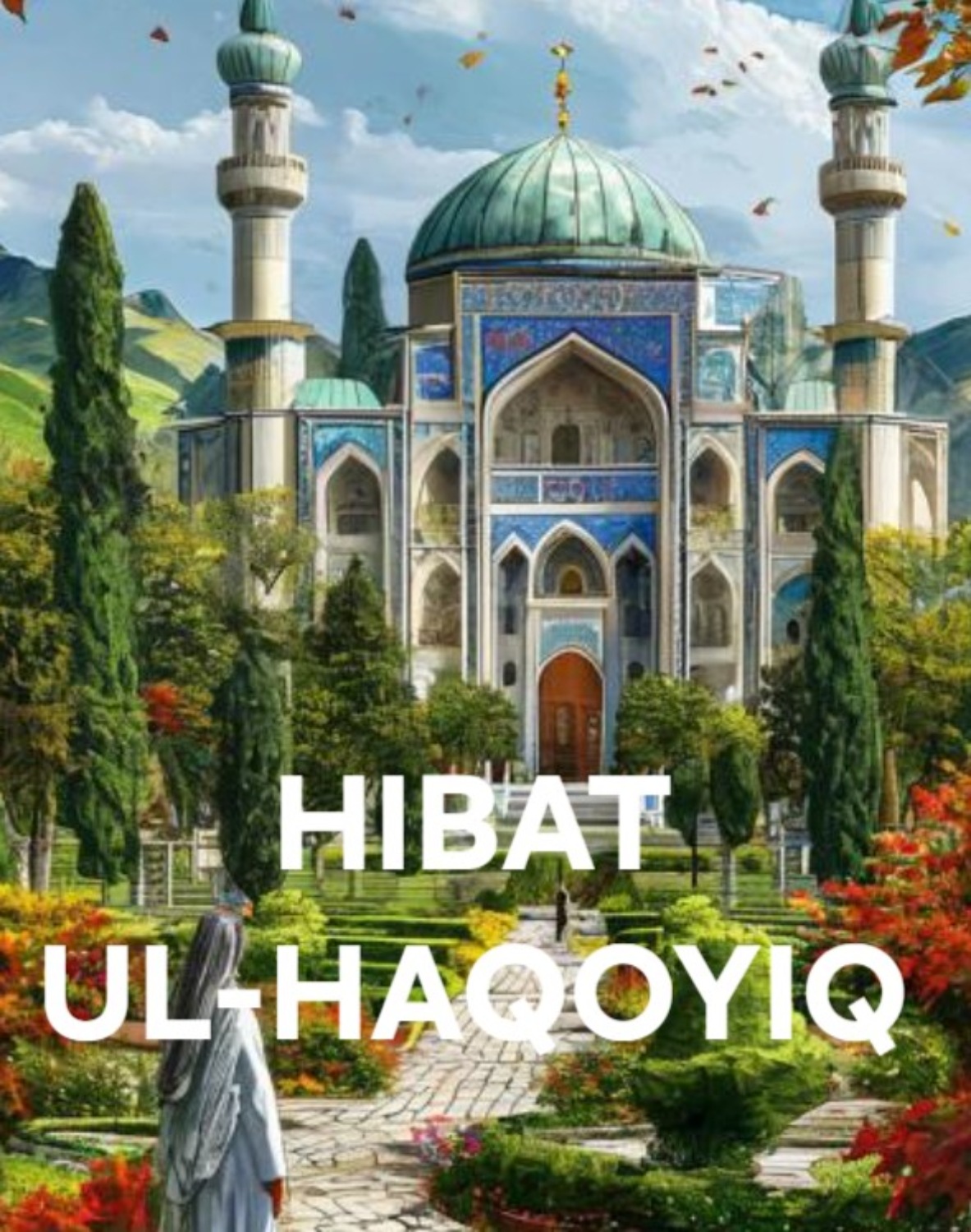 Обложка книги «HIBAT UL-HAQOYIQ»