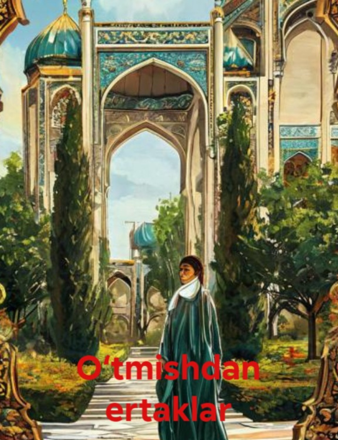Обложка книги «O‘tmishdan ertaklar»