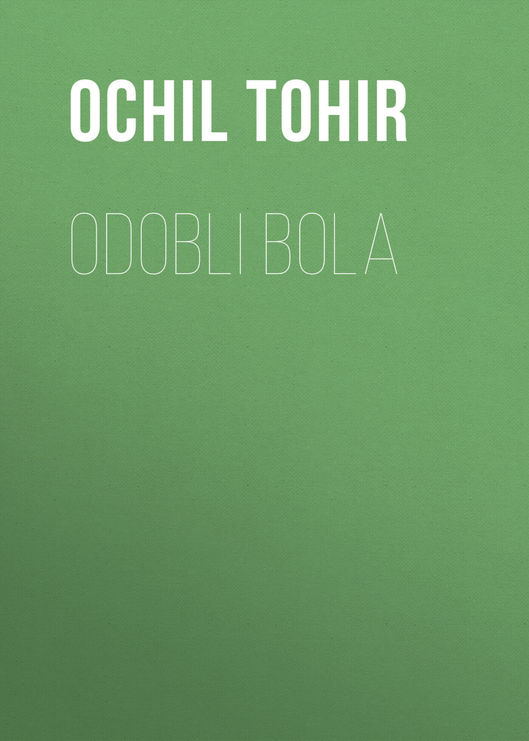 Обложка книги «ODOBLI BOLA»