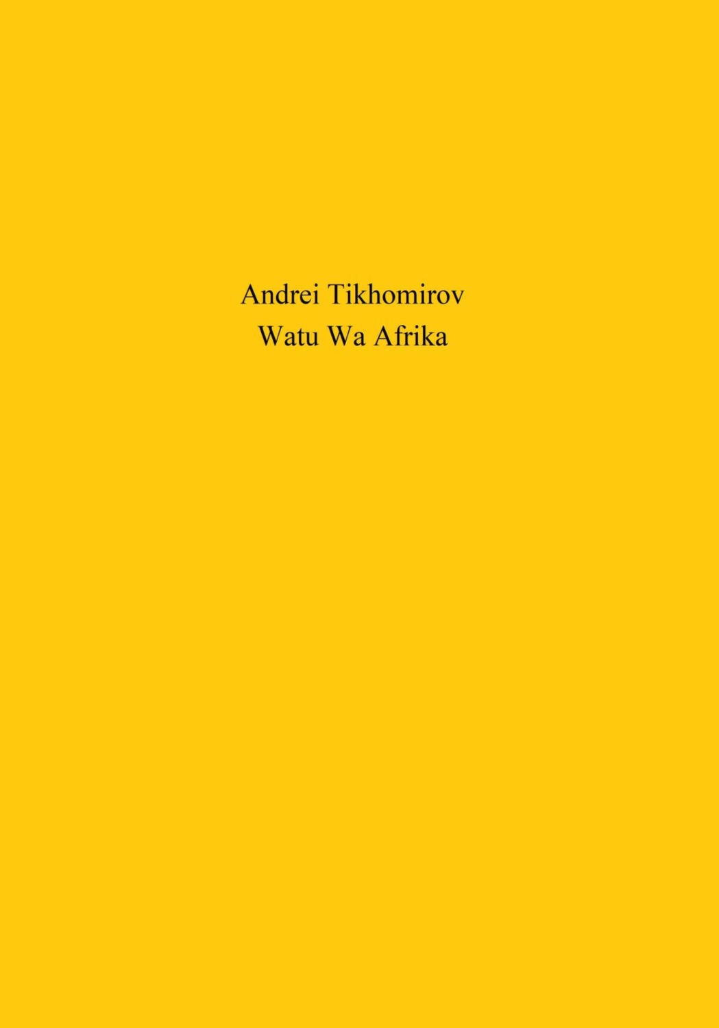 Обложка книги «Watu Wa Afrika»