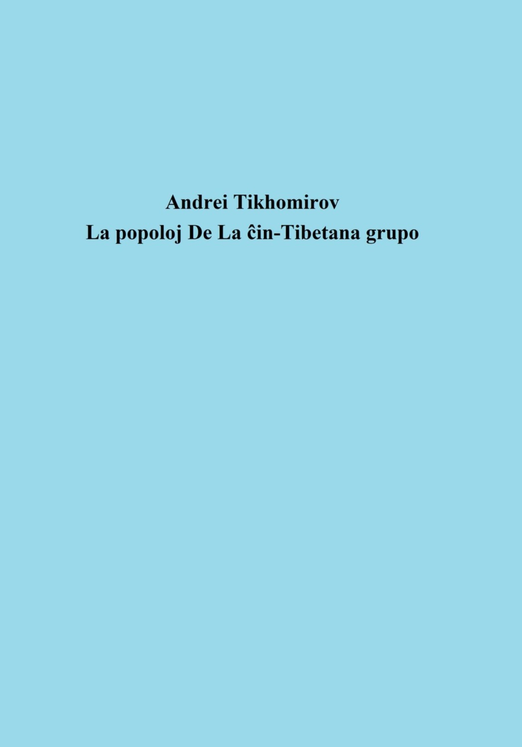 Обложка книги «La popoloj De La ĉin-Tibetana grupo»