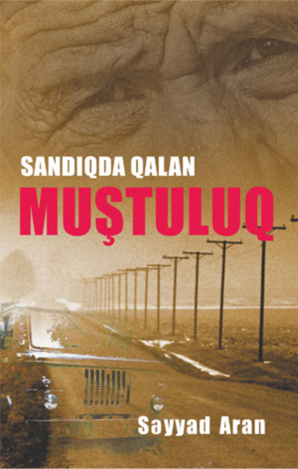 Обложка книги «SANDIQDA QALAN MUŞTULUQ»