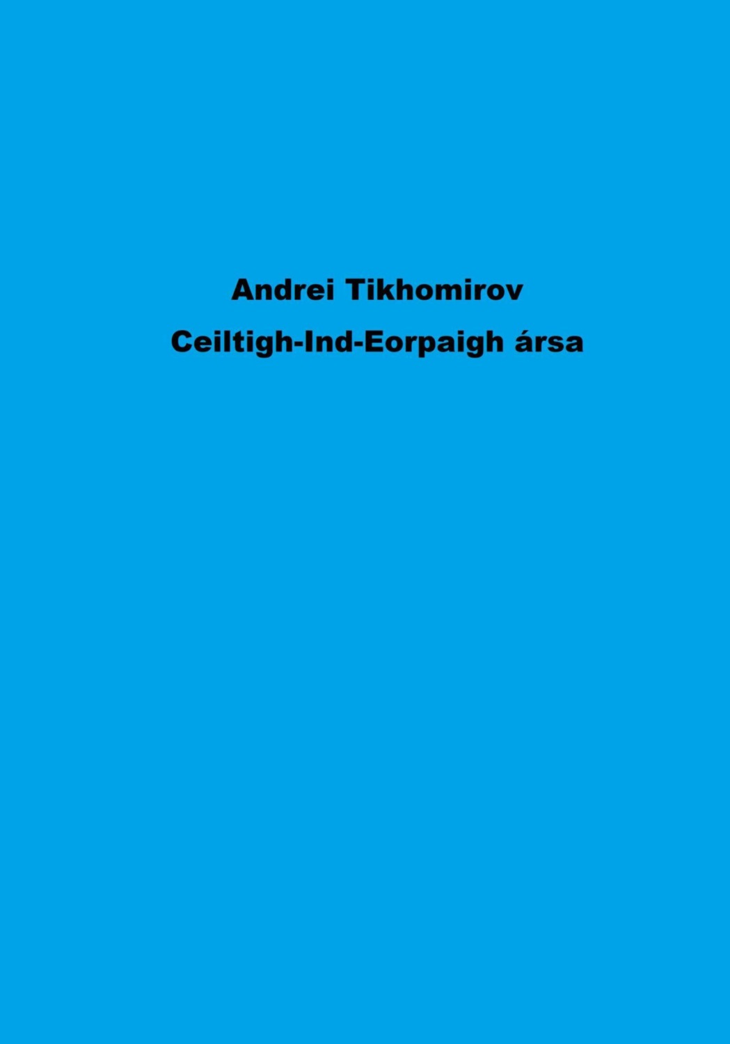Обложка книги «Ceiltigh-Ind-Eorpaigh ársa»
