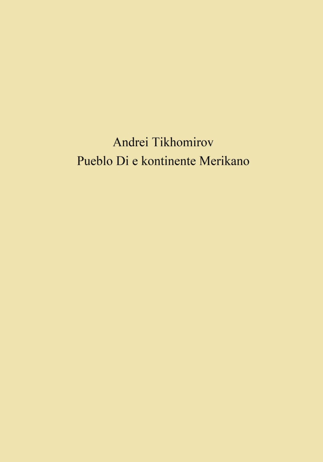 Обложка книги «Pueblo Di e kontinente Merikano»