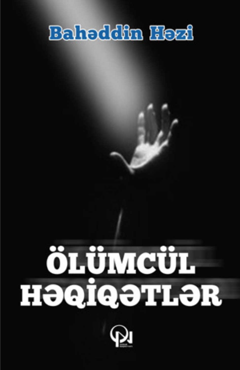Обложка книги «Ölümcül həqiqətlər»