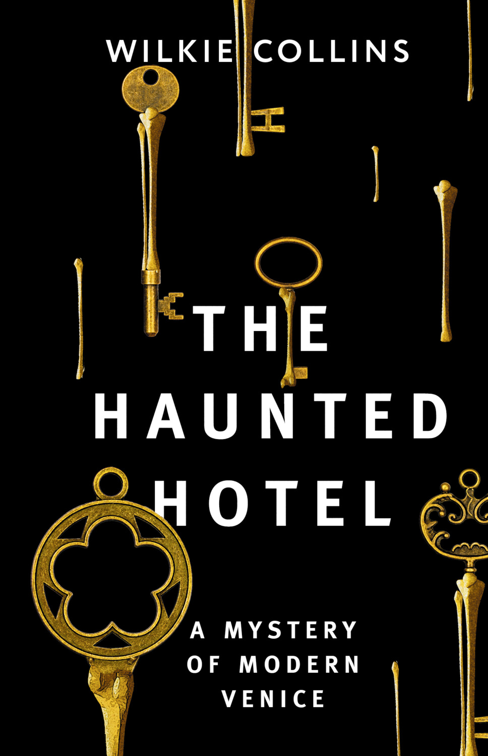 Обложка книги «The Haunted Hotel: A Mystery of Modern Venice / Отель с привидениями: Тайна Венеции»