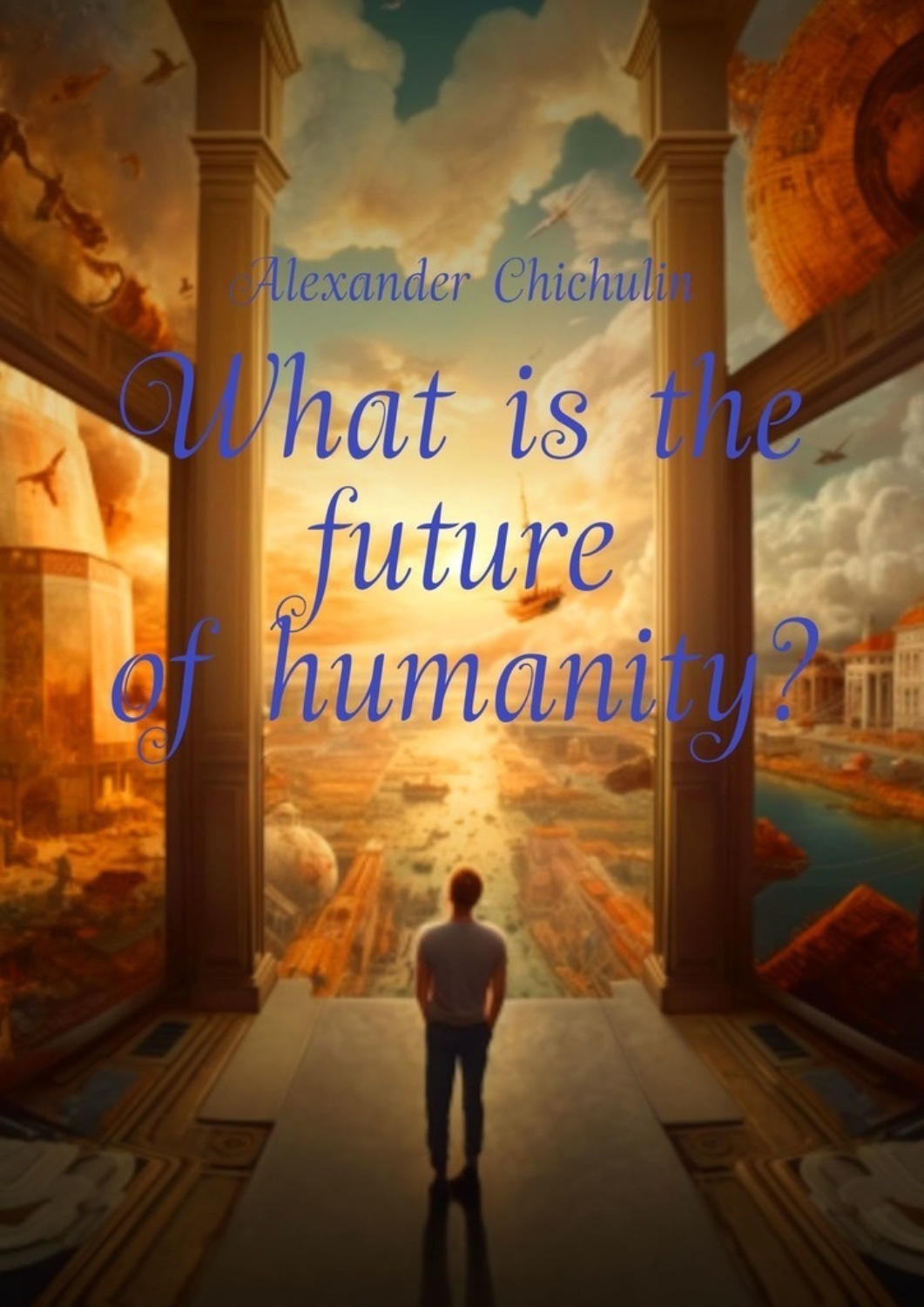Обложка книги «What is the future of humanity?»