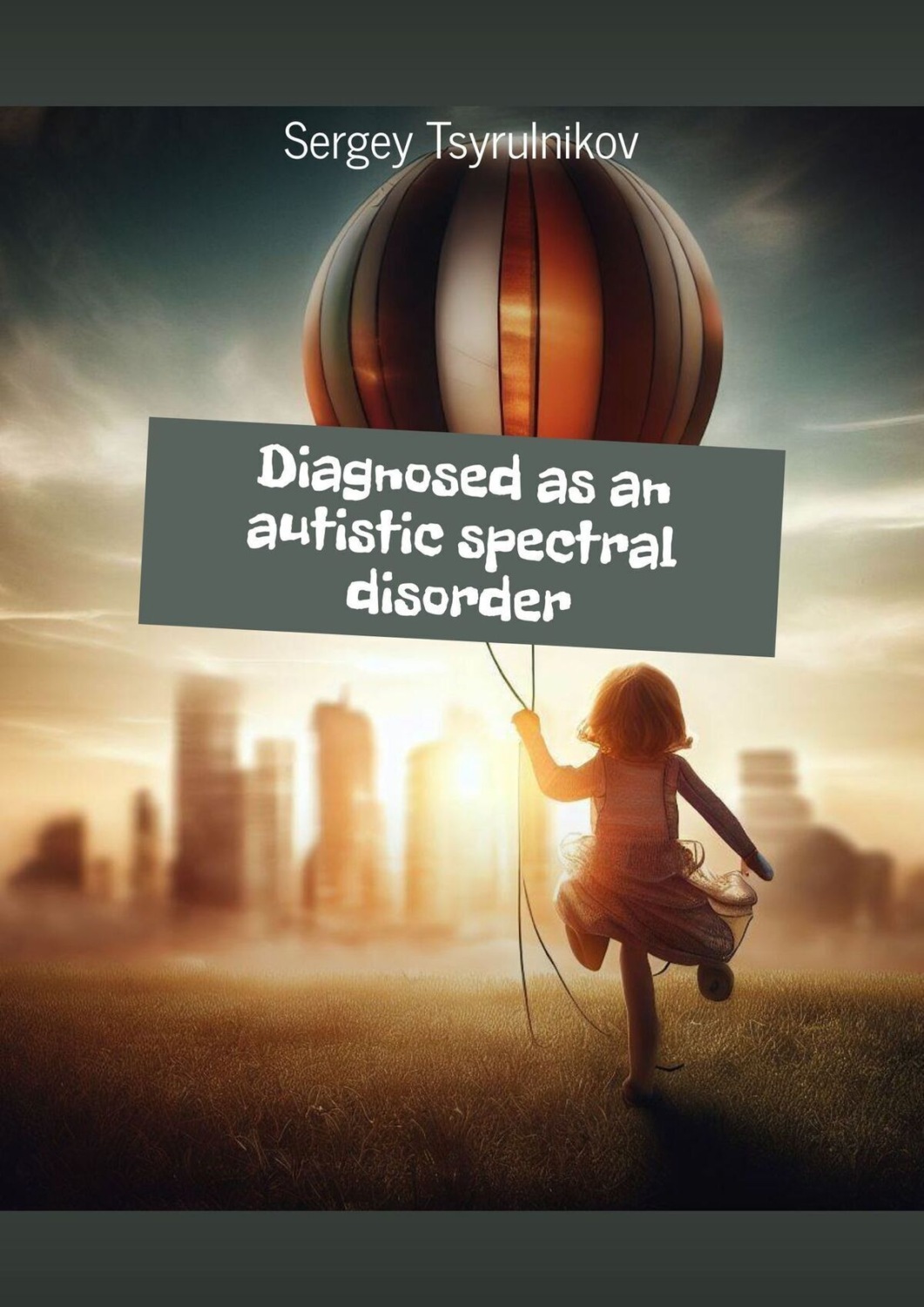 Обложка книги «Diagnosed as an autistic spectral disorder»