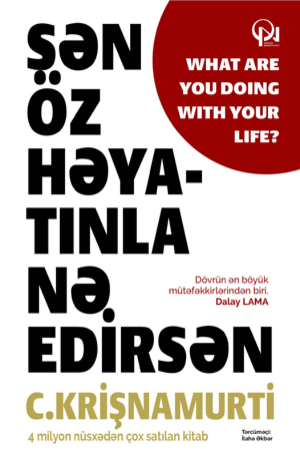 Обложка книги «Sən öz həyatınla nə edirsən»