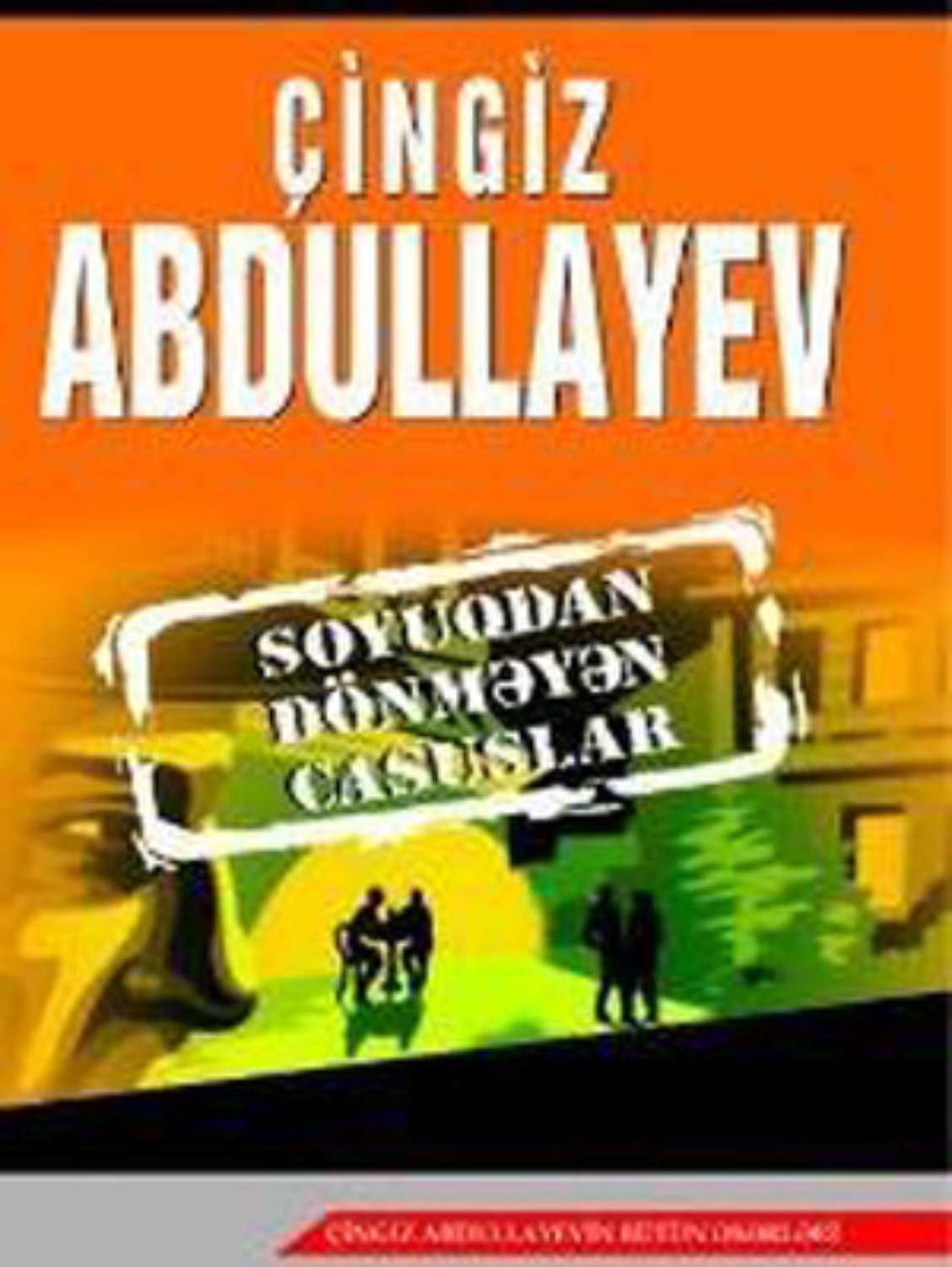Обложка книги «Soyuqdan Dönməyən Casuslar»