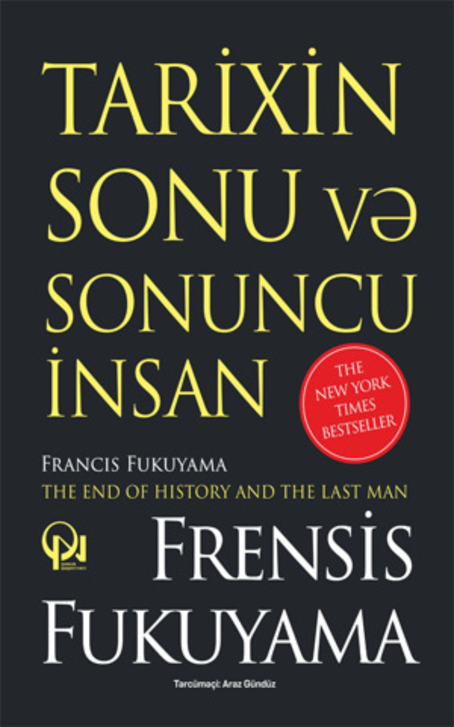 Обложка книги «TARİXİN SONU VƏ SONUNCU İNSAN»