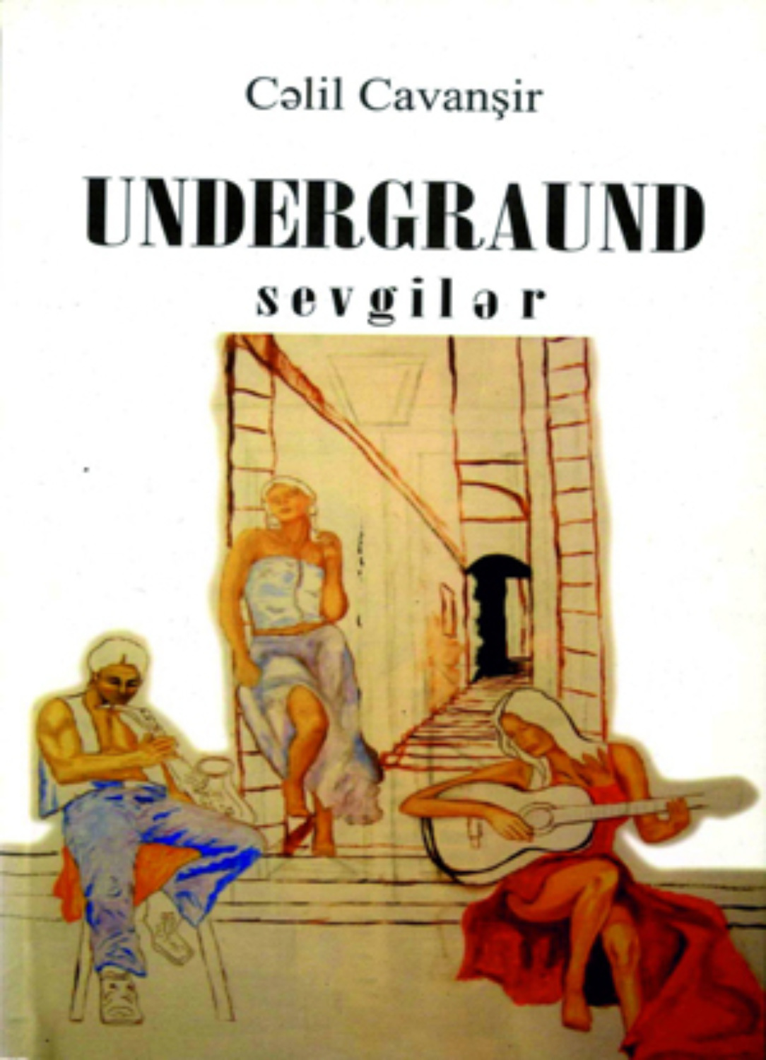 Обложка книги «Undergraund sevgilər»