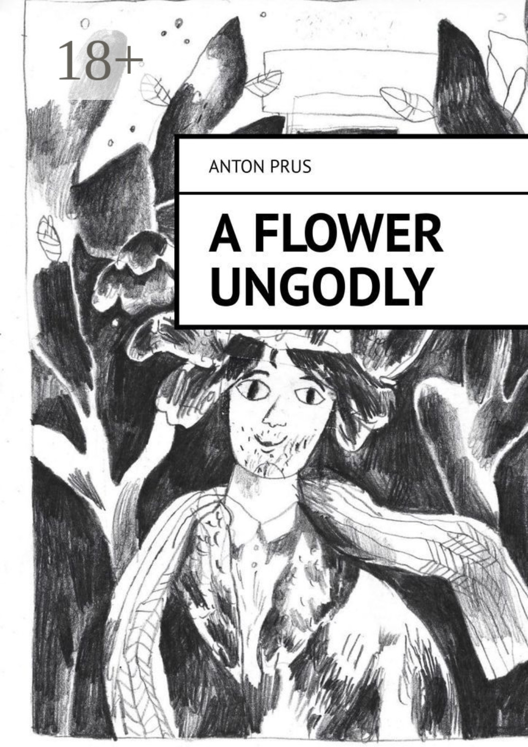 Обложка книги «A Flower Ungodly»