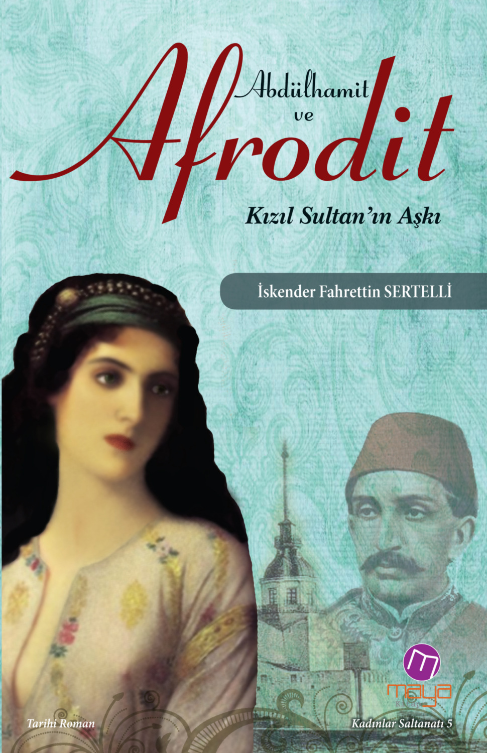 Обложка книги «Abdülhamit ve afrodit»