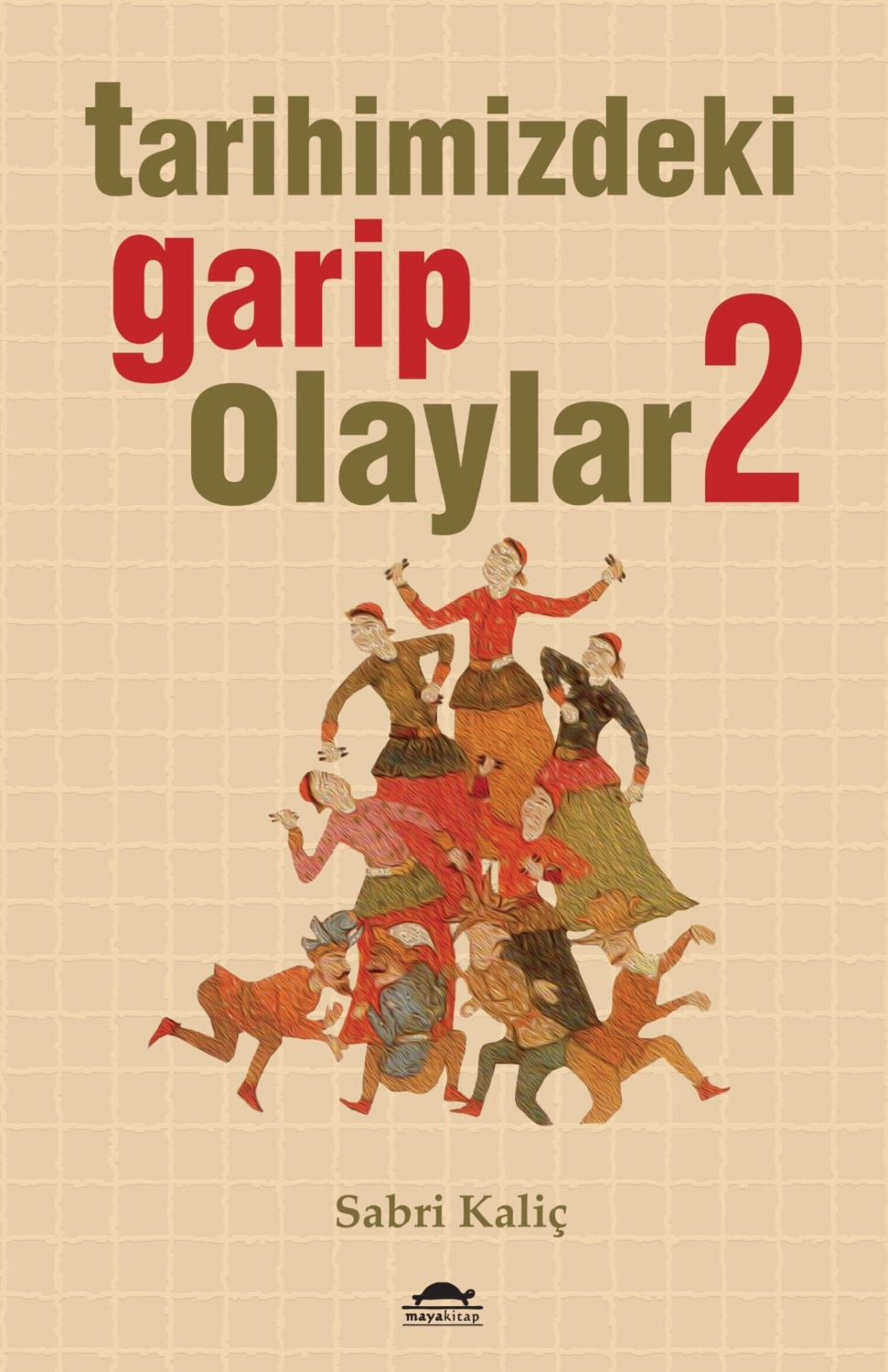 Обложка книги «Tarihimizdeki garip olaylar 2»