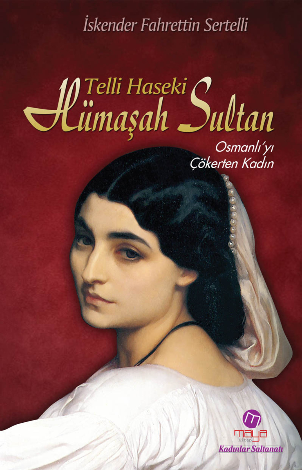 Обложка книги «Telli Haseki Hümaşah Sultan»