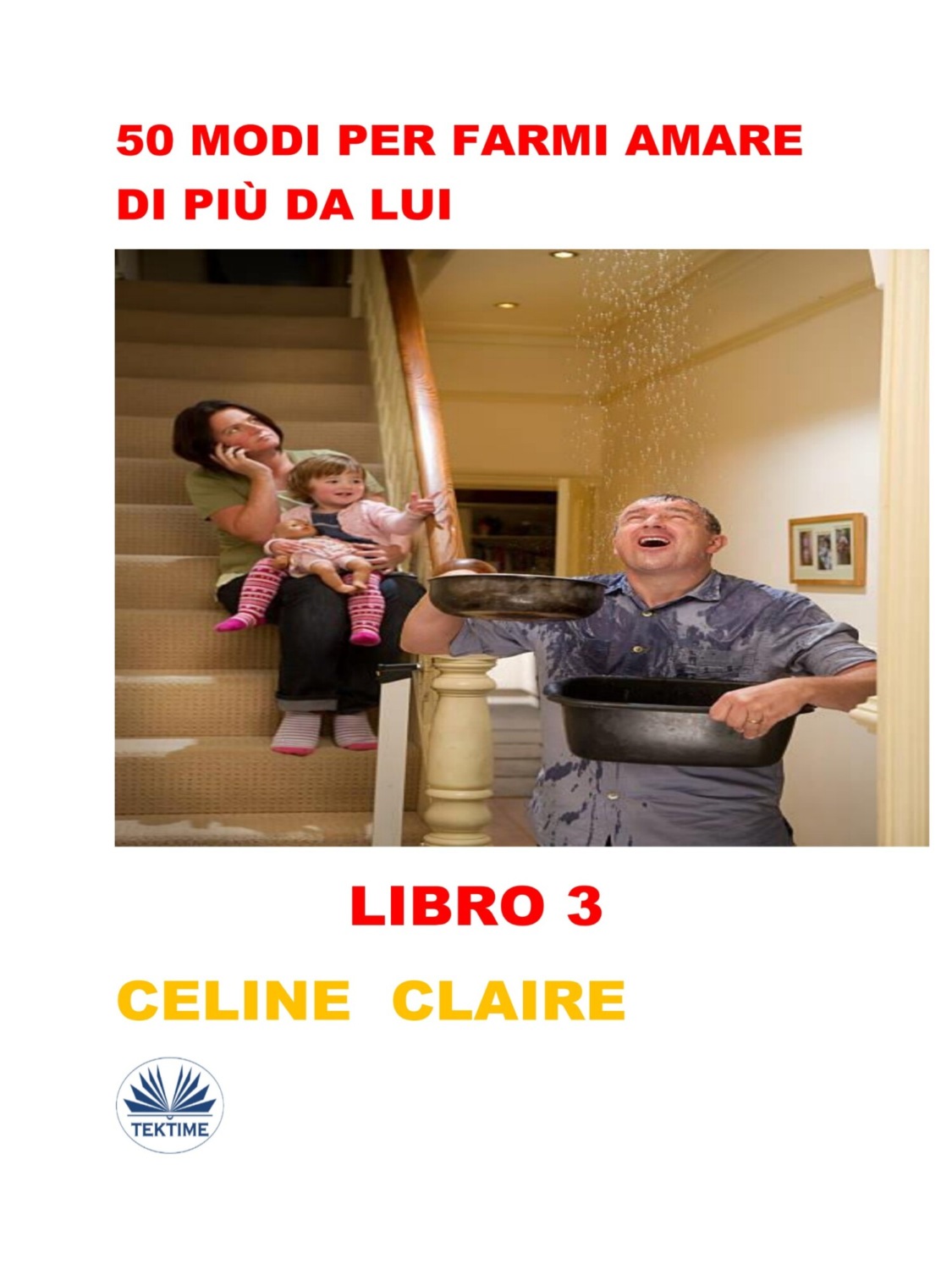 Обложка книги «50 Modi Per Farmi Amare Di Più Da Lui»