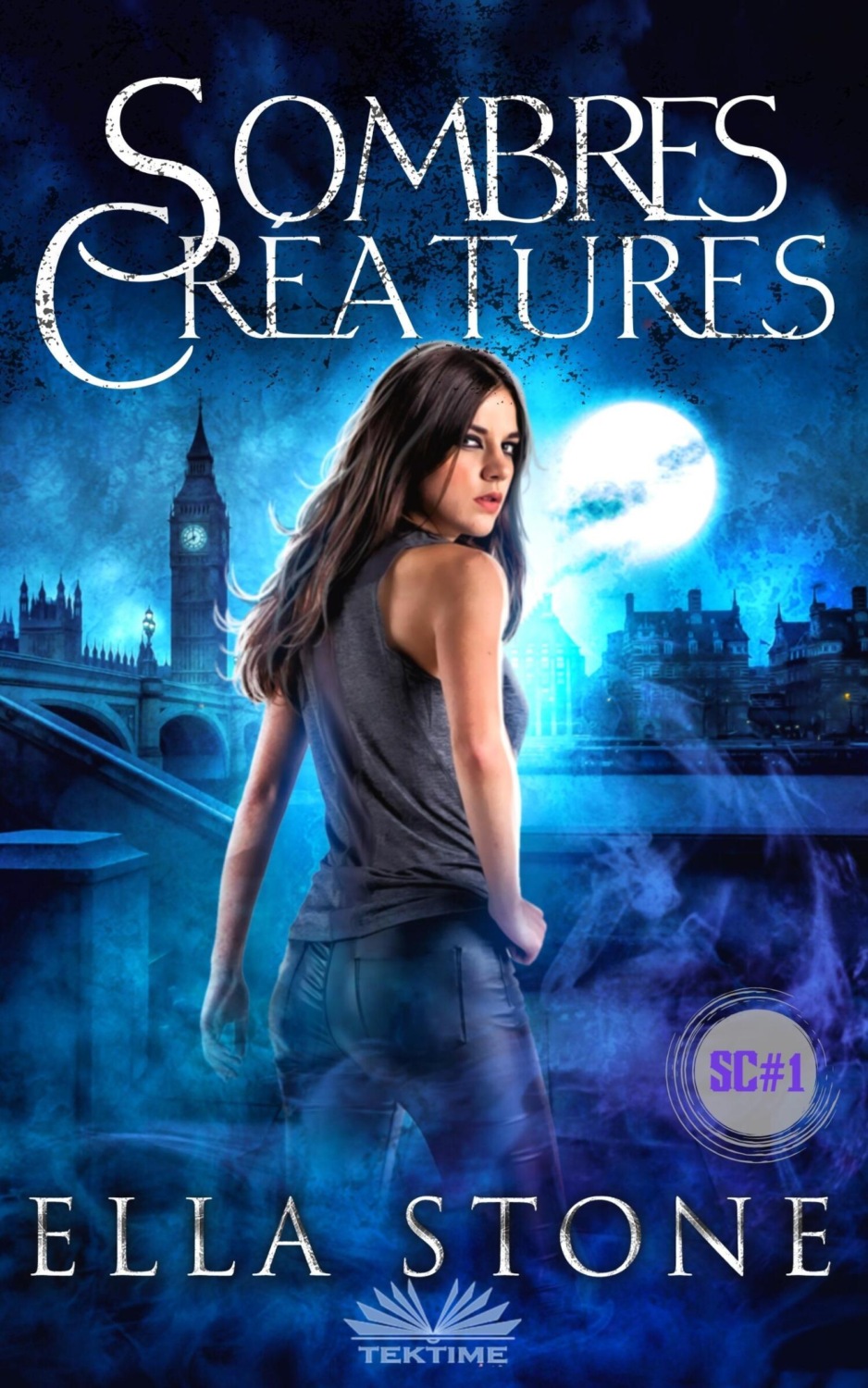Обложка книги «Sombres Créatures: Saga Des Sombres Créatures Tome I»