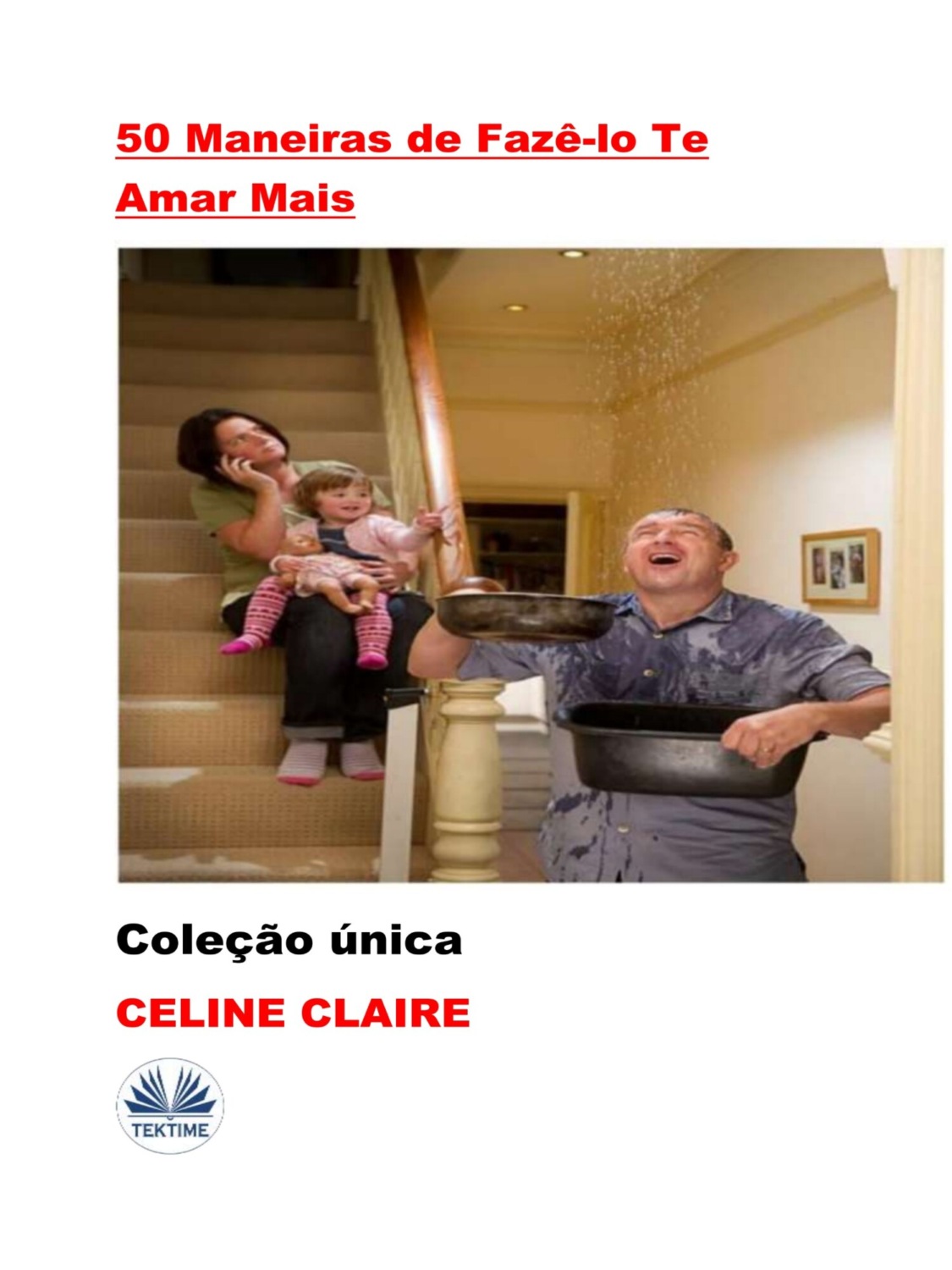 Обложка книги «50 Maneiras De Fazê-Lo Te Amar Mais»