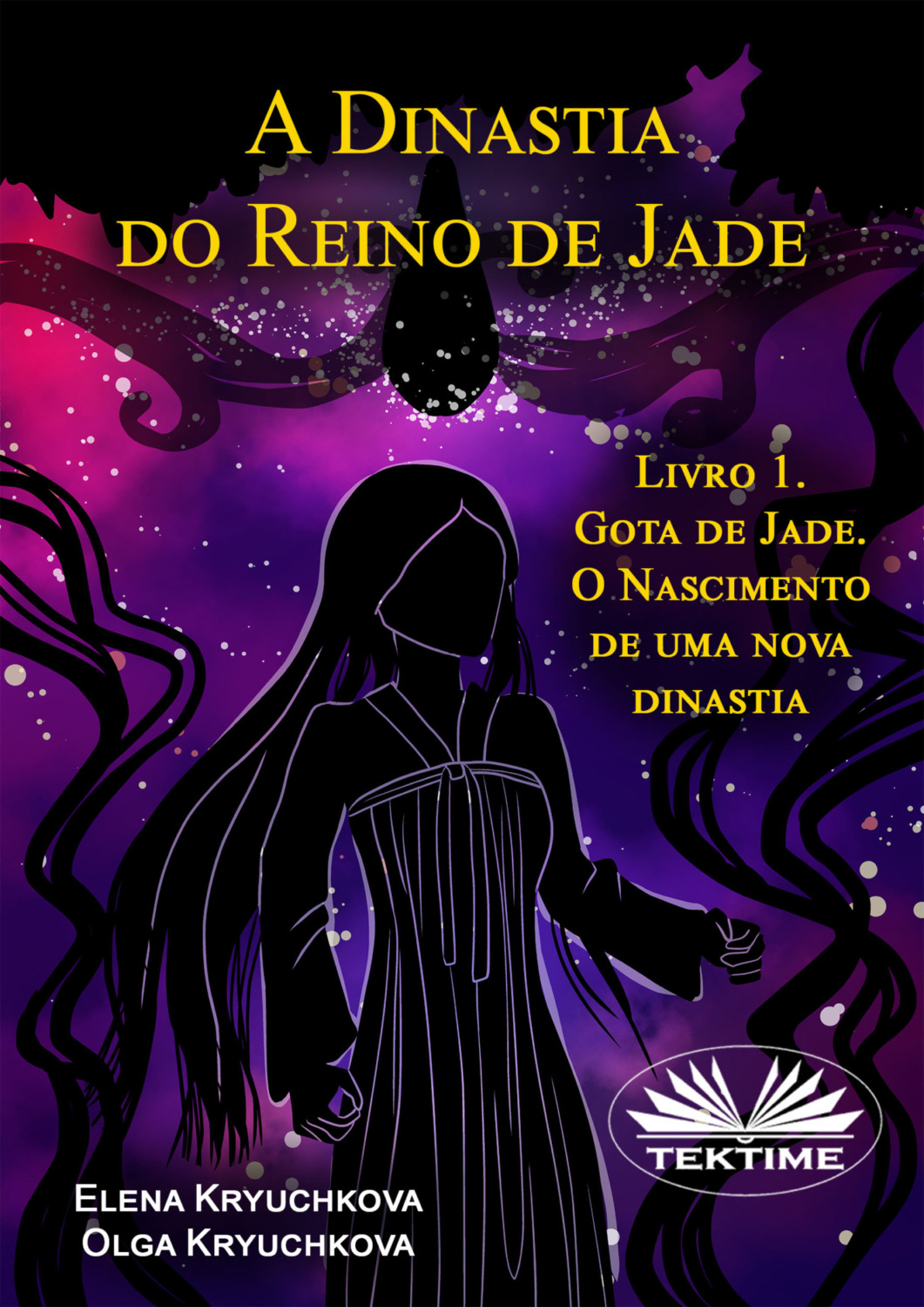 Обложка книги «A Dinastia Do Reino De Jade. Livro 1. Gota De Jade. O Nascimento De Uma Nova Dinastia»