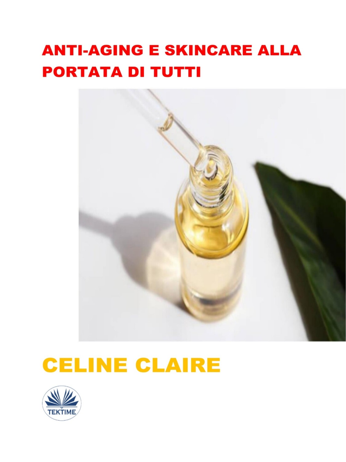 Обложка книги «Anti-Aging E Skincare Alla Portata Di Tutti»