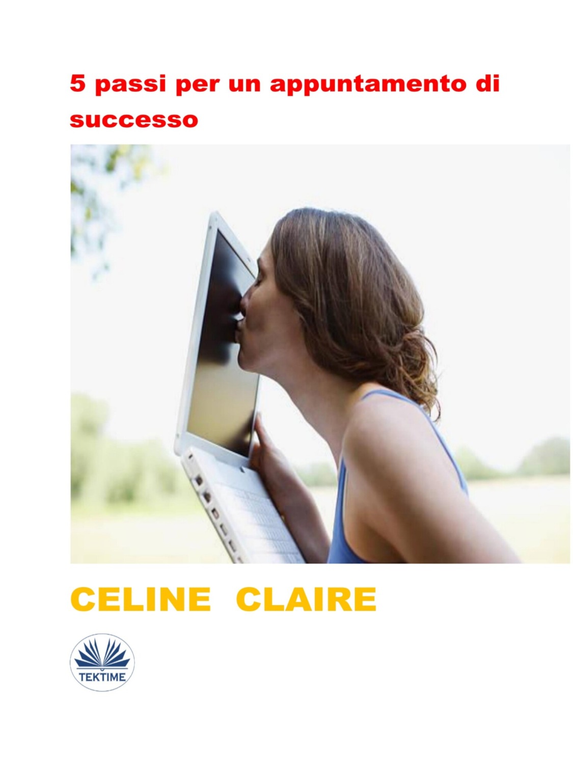 Обложка книги «5 Passi Per Un Appuntamento Di Successo»