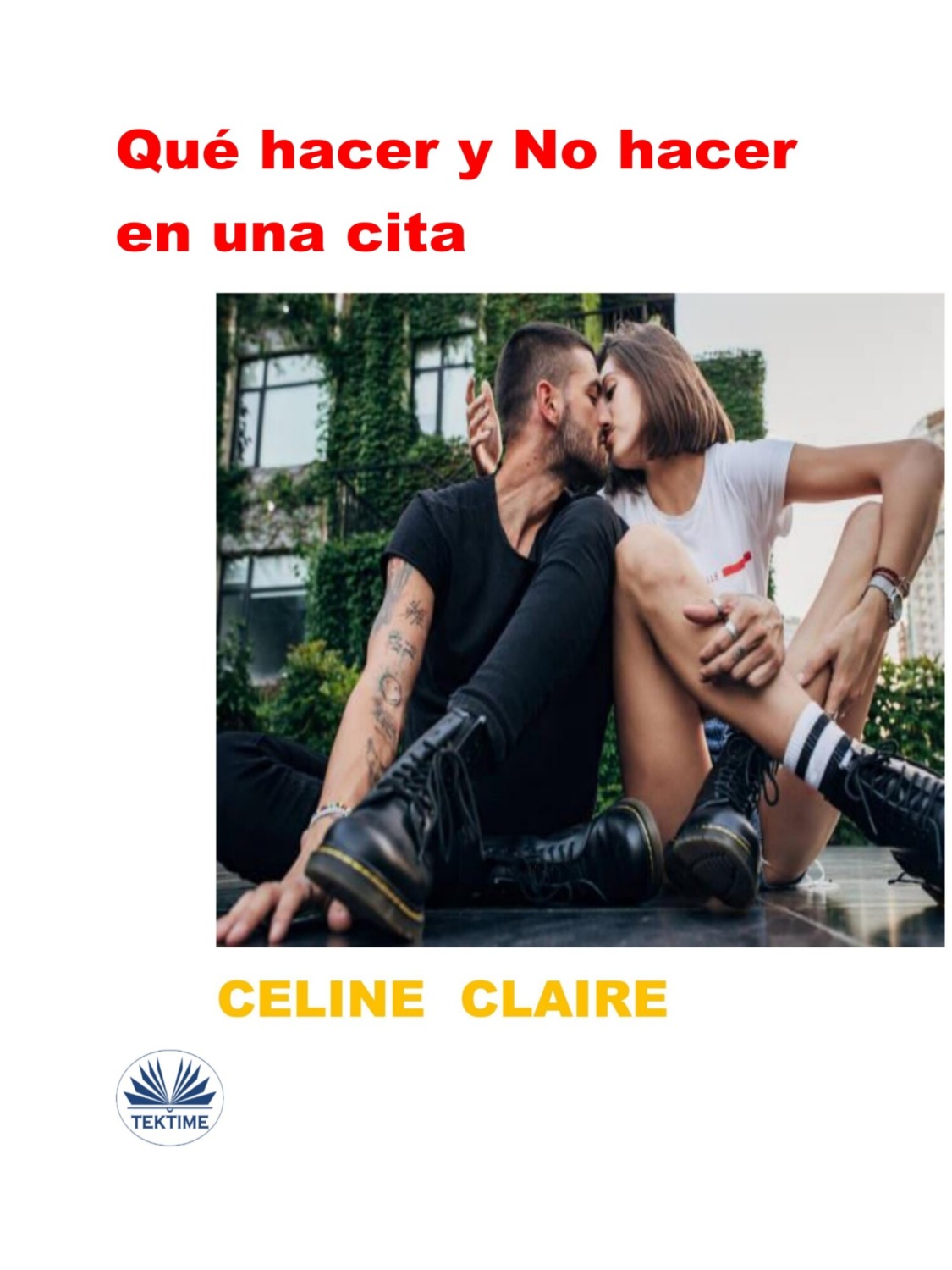 Обложка книги «Qué Hacer Y No Hacer En Una Cita»