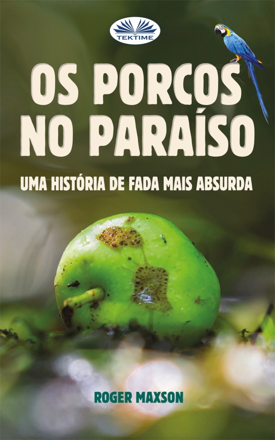 Обложка книги «Os Porcos No Paraíso»