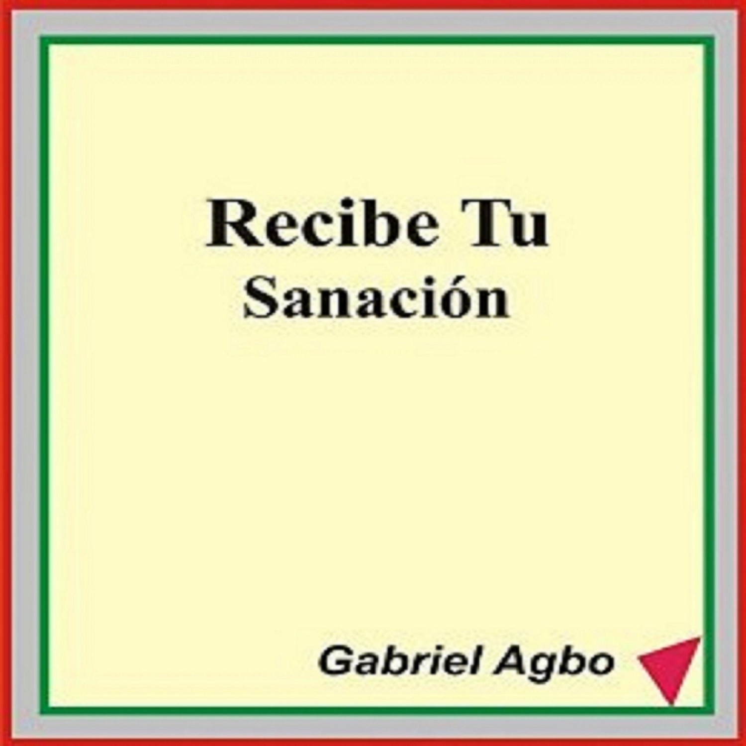 Обложка книги «Recibe Tu Sanación»