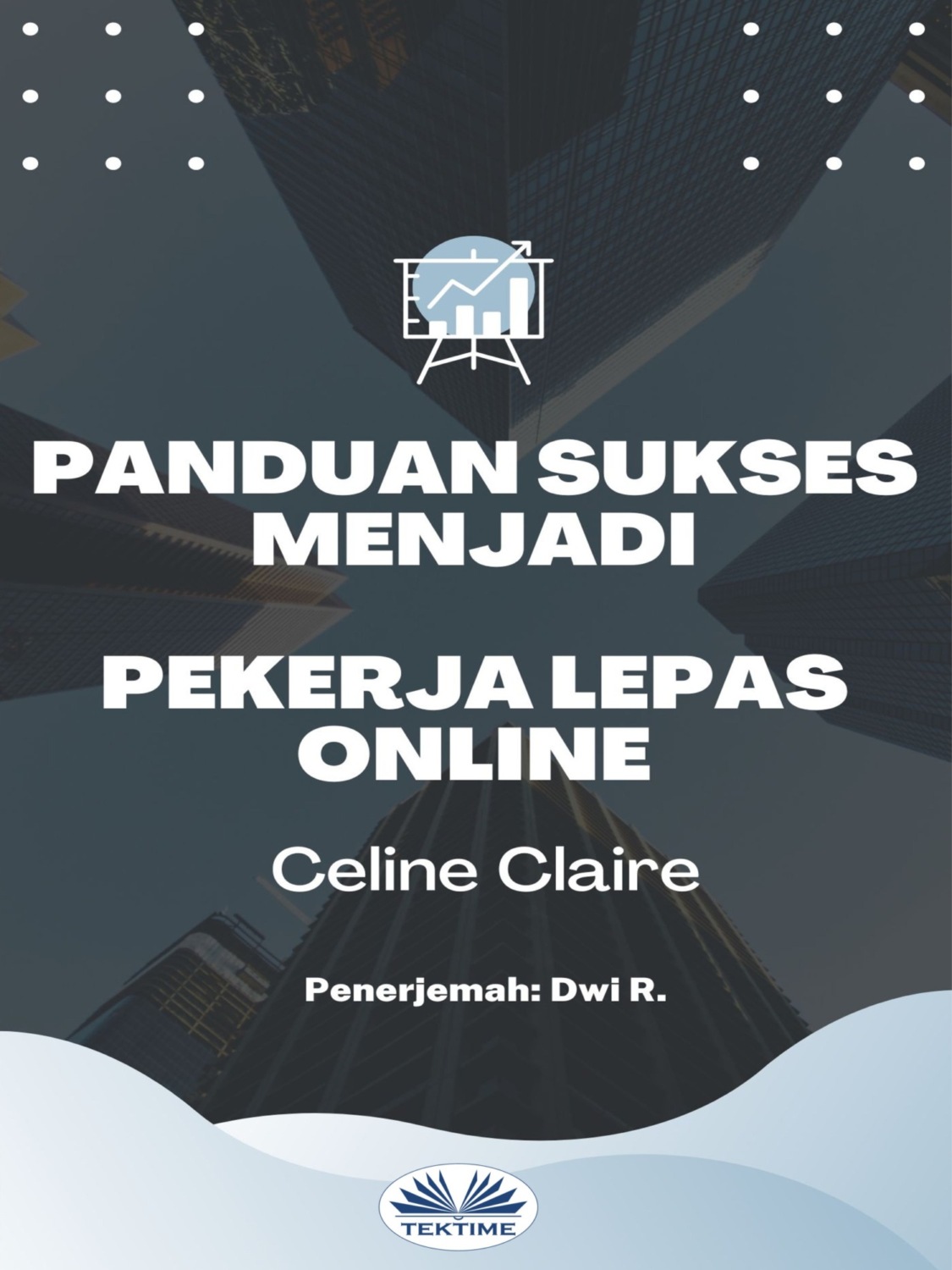 Обложка книги «Panduan Sukses Menjadi Pekerja Lepas Online»