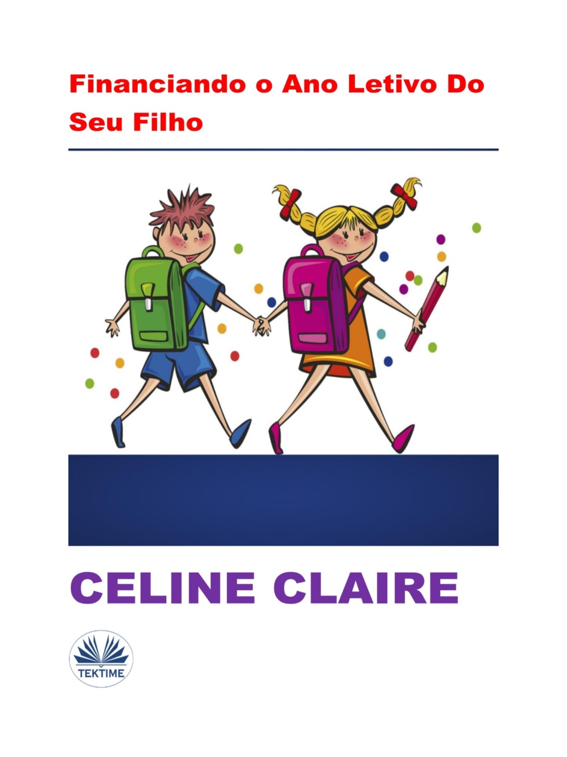 Обложка книги «Financiando O Ano Letivo Do Seu Filho»
