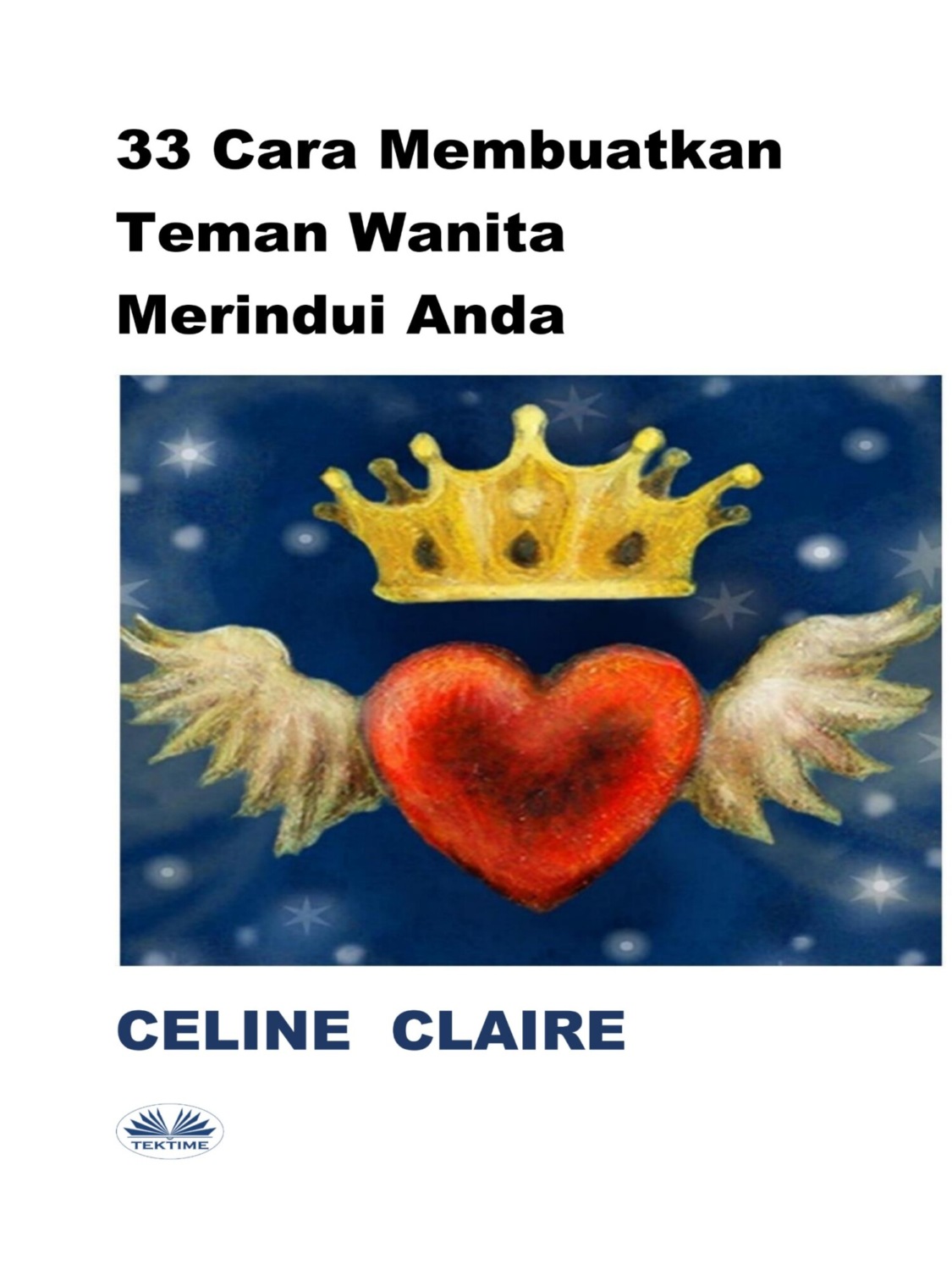 Обложка книги «33 Cara Membuatkan Teman Wanita Merindui Anda»