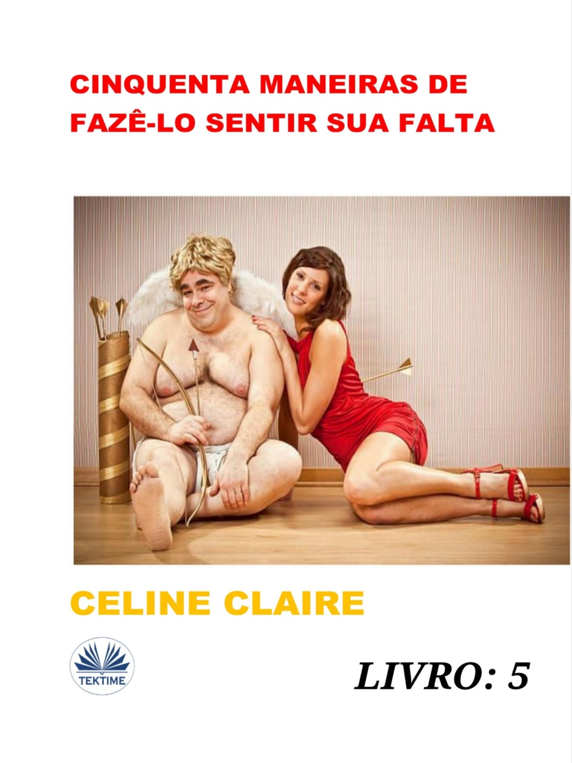 Обложка книги «Cinquenta Maneiras De Fazê-Lo Sentir Sua Falta»