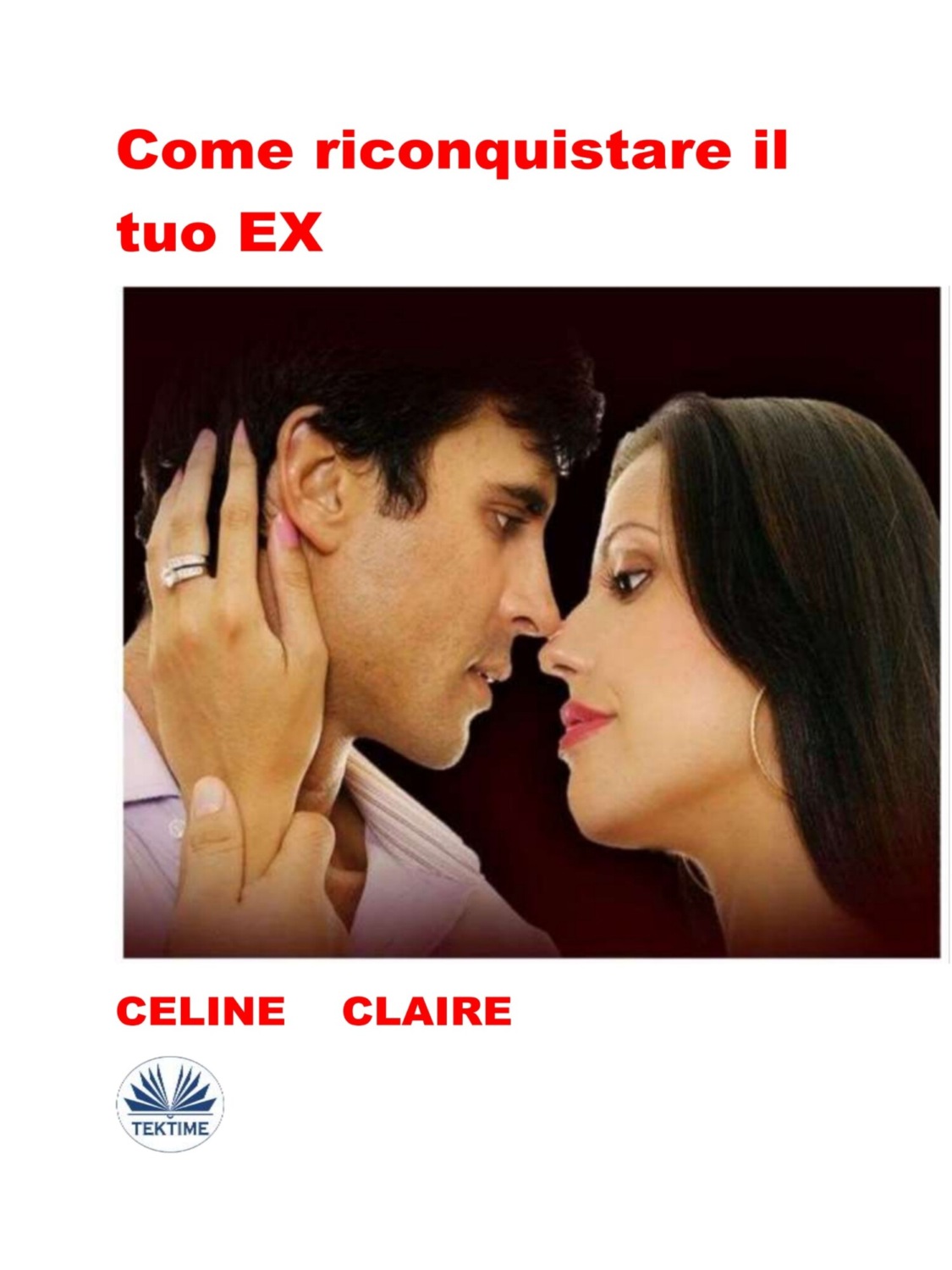Обложка книги «Come Riconquistare Il Tuo EX»