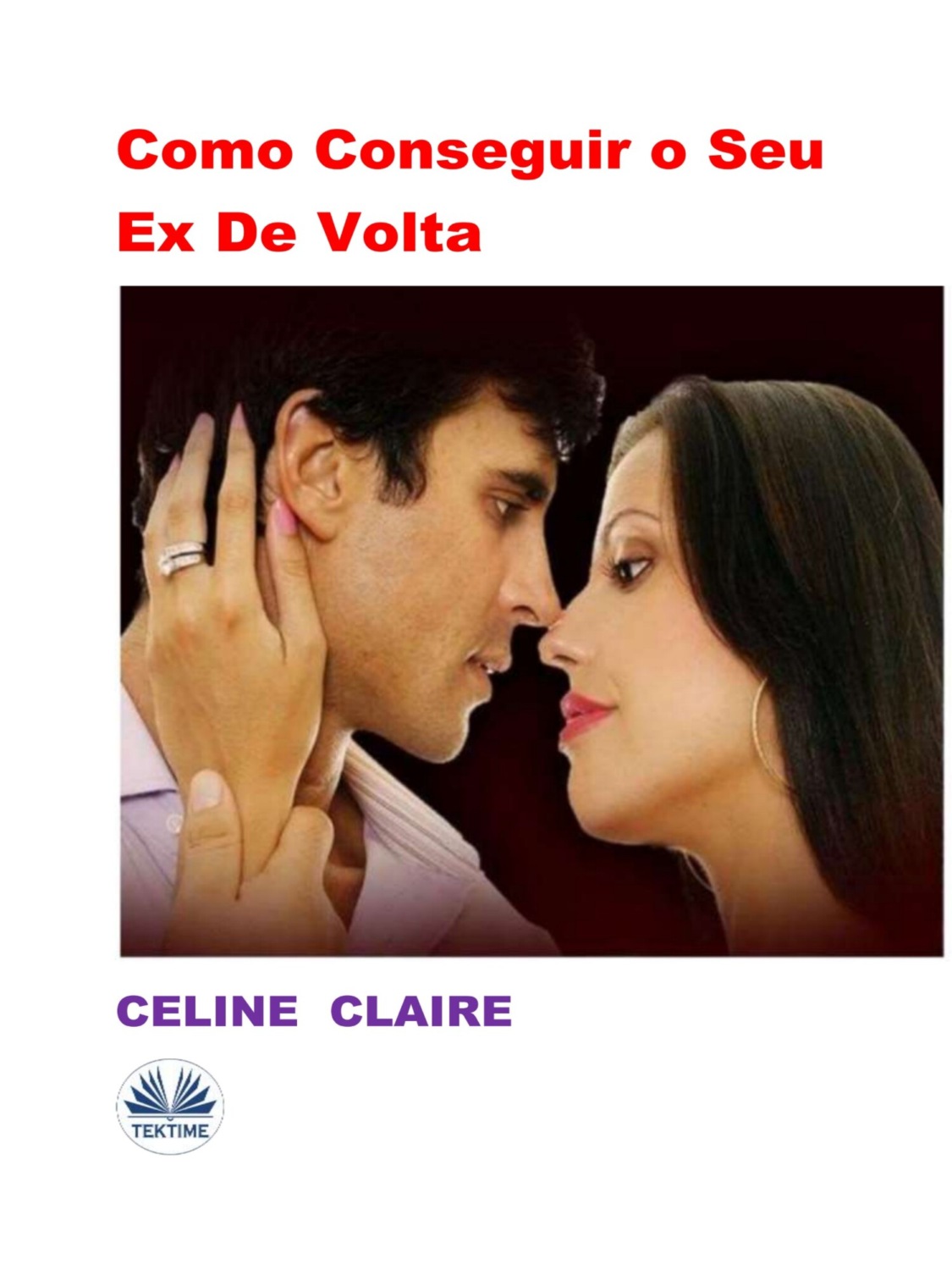 Обложка книги «Como Conseguir O Seu Ex De Volta»