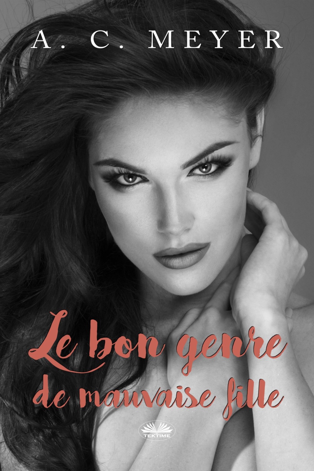 Обложка книги «Le Bon Genre De Mauvaise Fille»