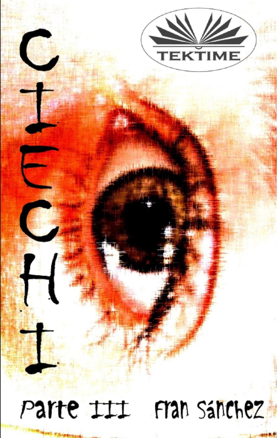 Обложка книги «Ciechi Parte III»