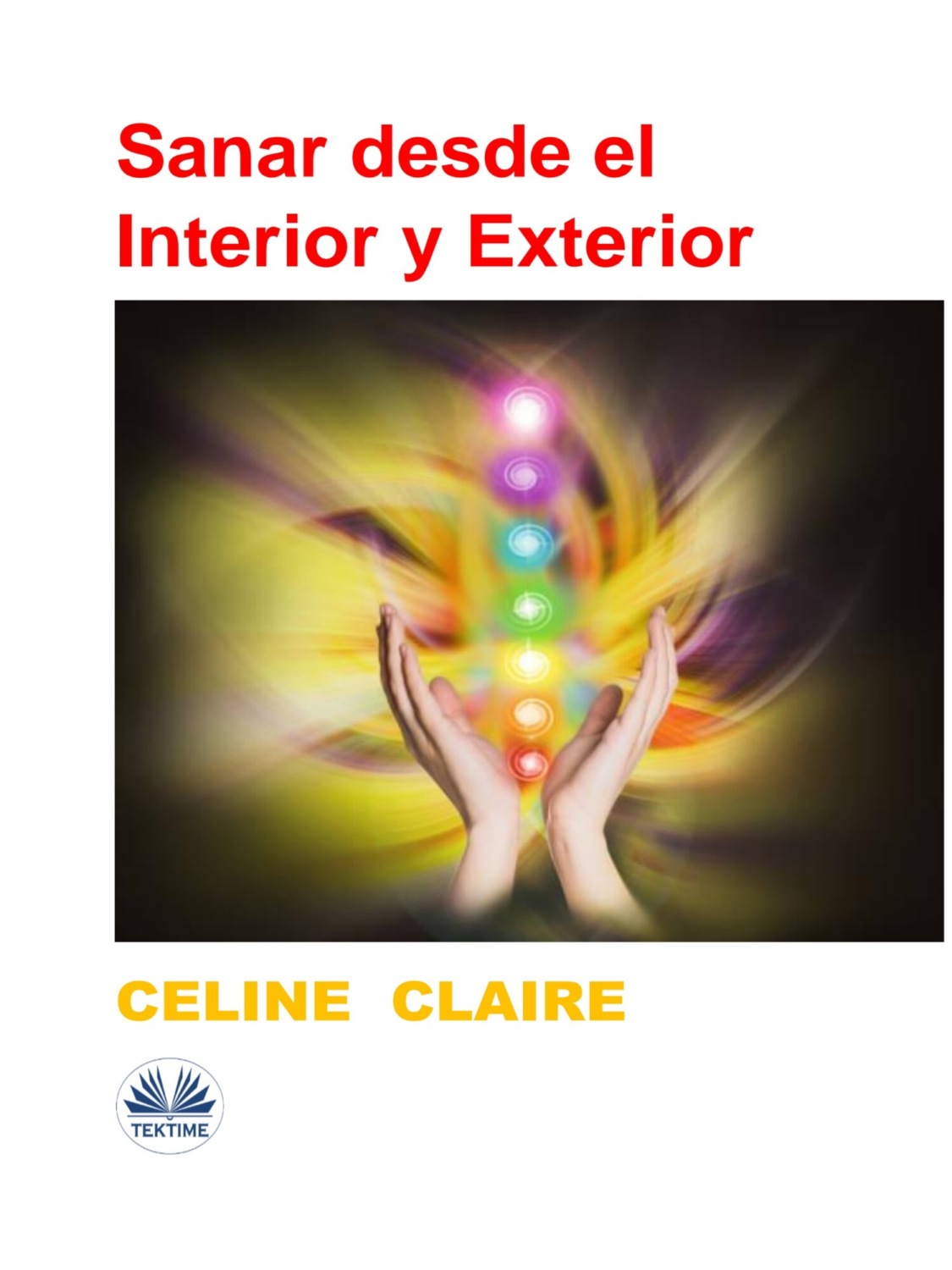 Обложка книги «Sanar Desde El Interior Y Exterior»