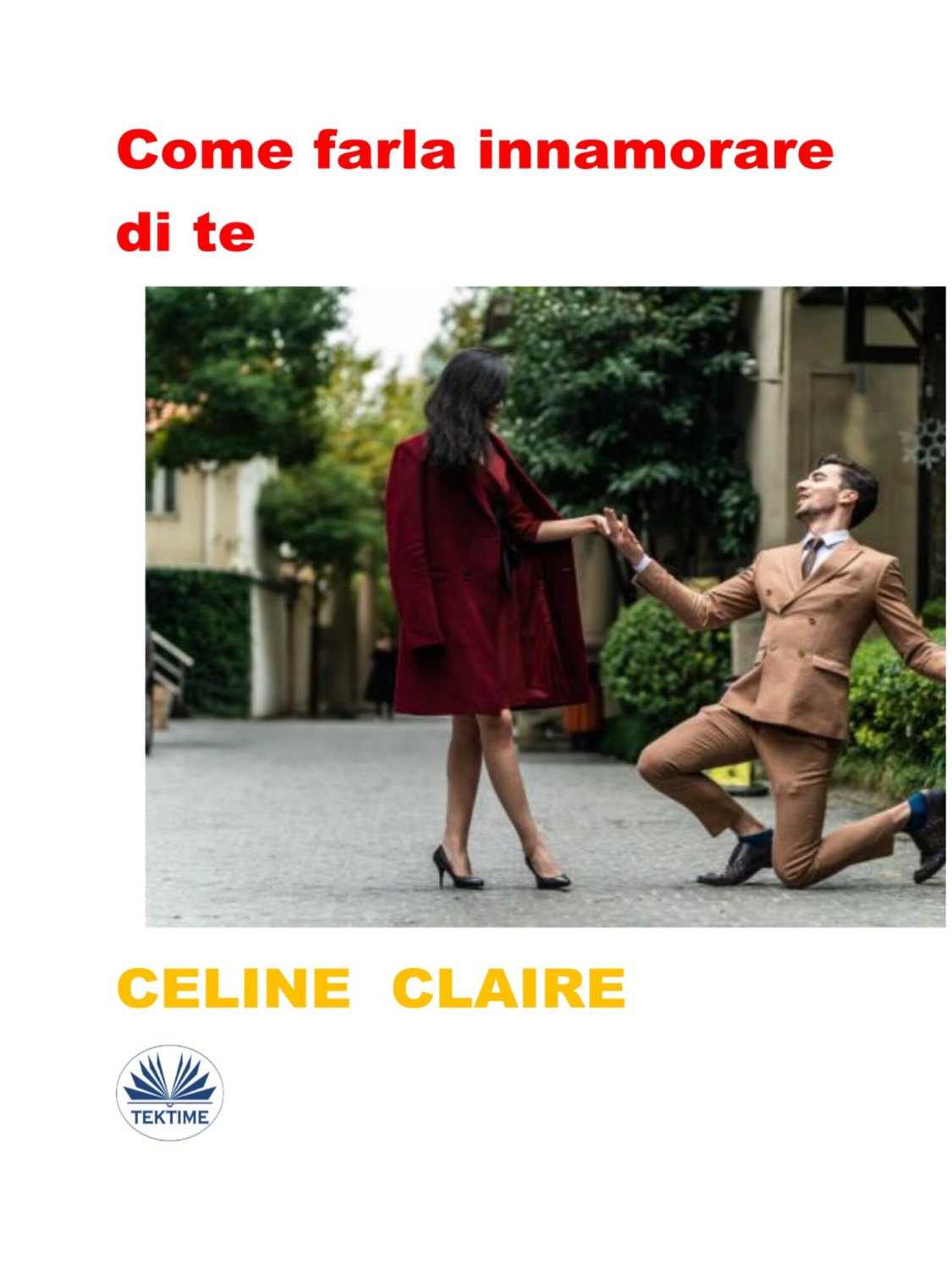 Обложка книги «Come Farla Innamorare Di Te»