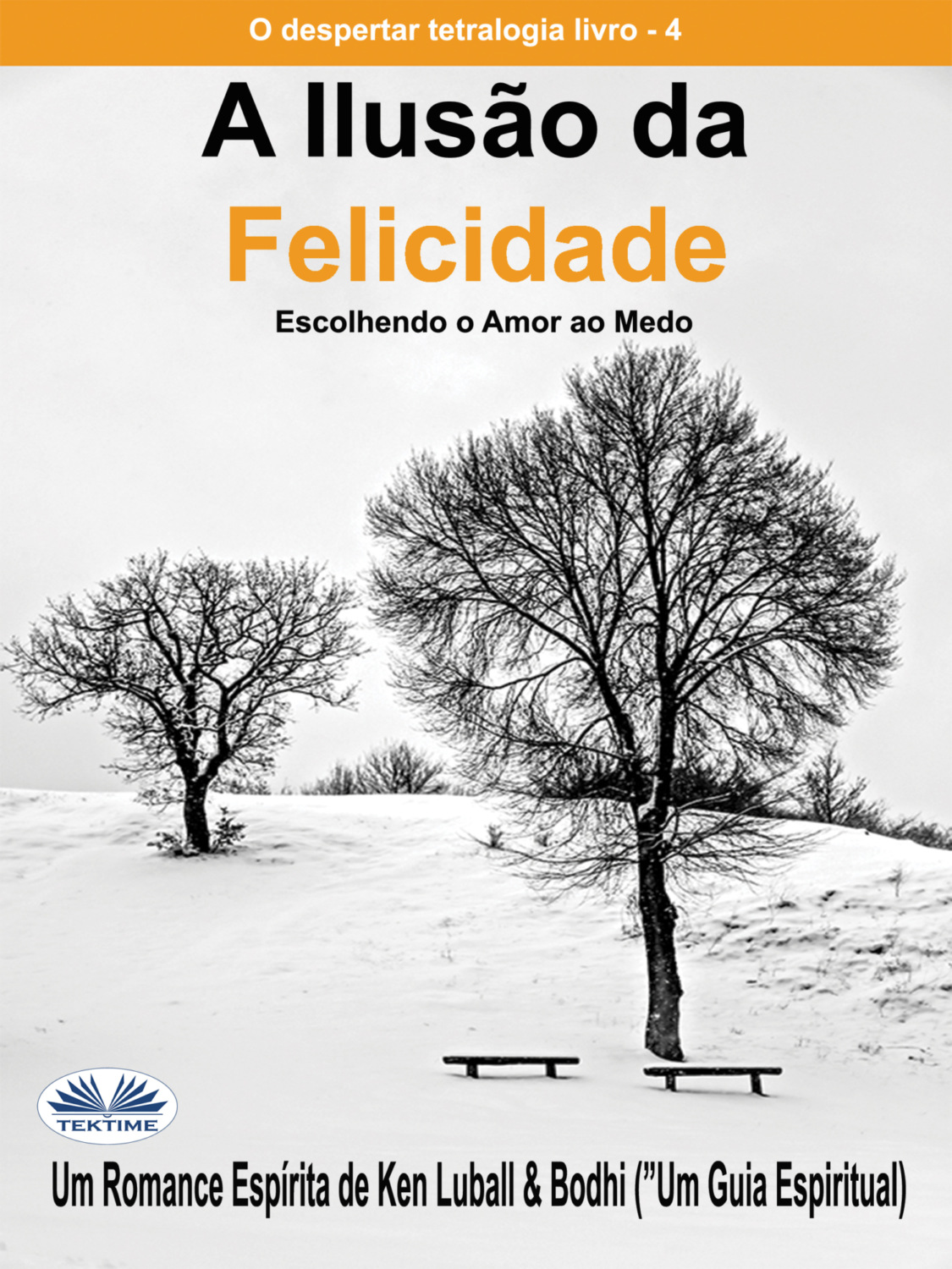 Обложка книги «A Ilusão Da Felicidade»