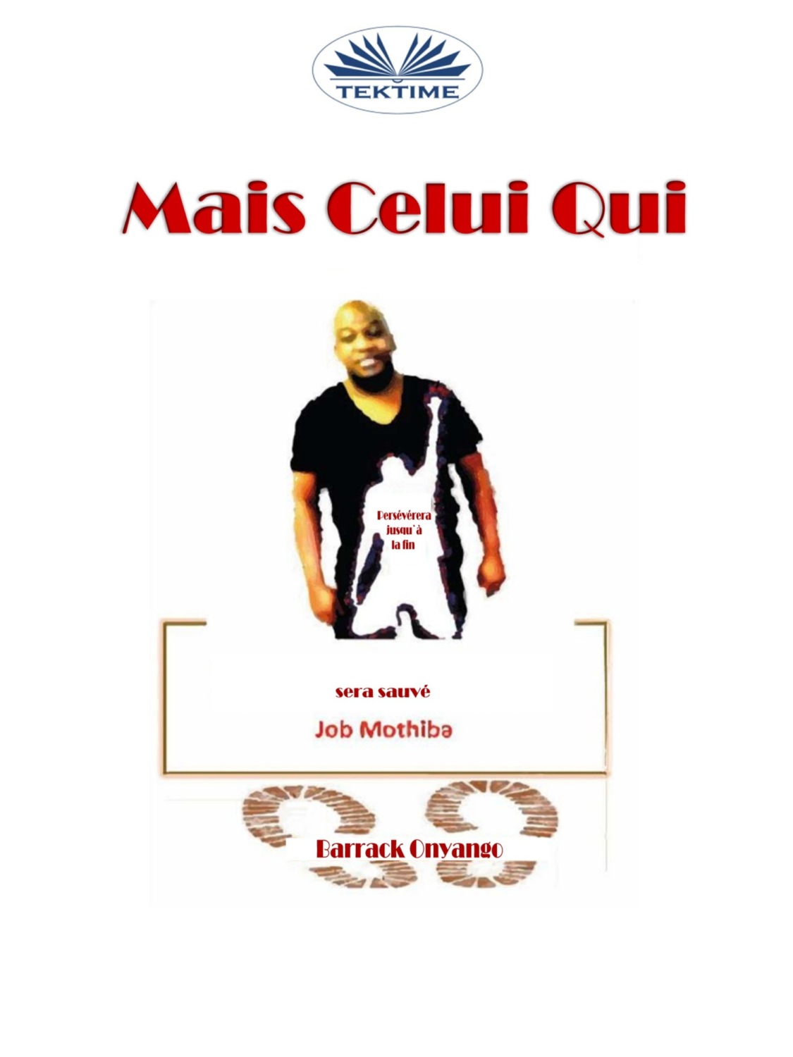 Обложка книги «Mais Celui Qui»