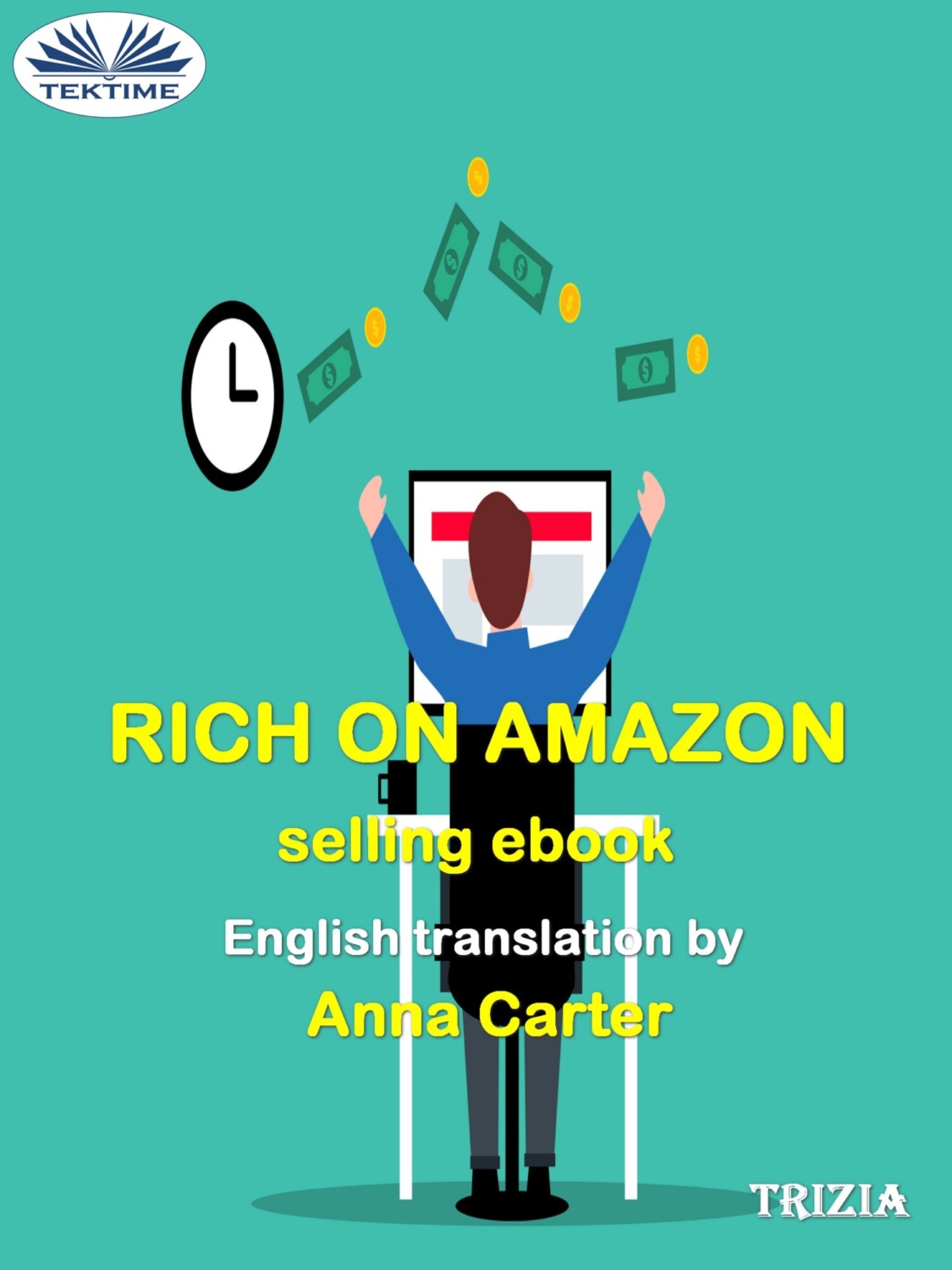 Обложка книги «Rich On Amazon Selling Ebooks»