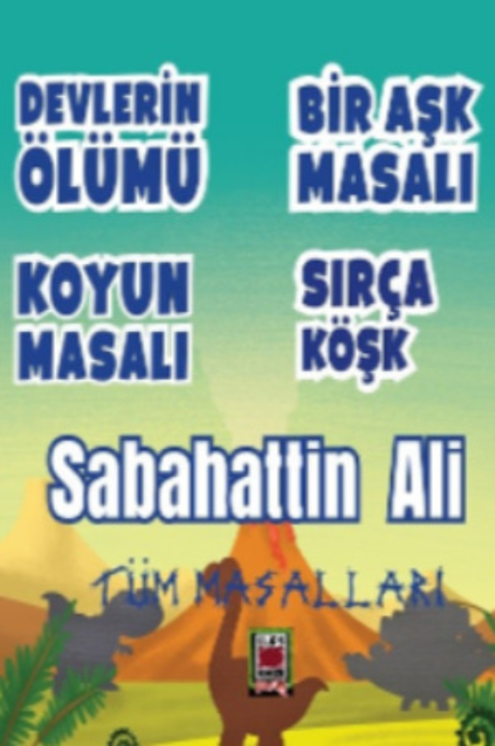 Обложка книги «Sabahattin Ali Tüm Masalları»