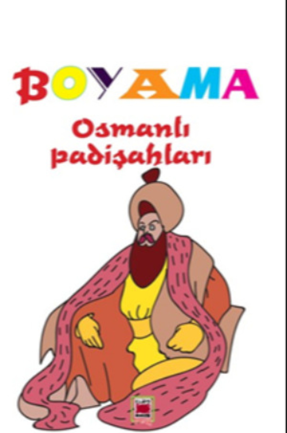 Обложка книги «Boyama Osmanlı Padişahları»