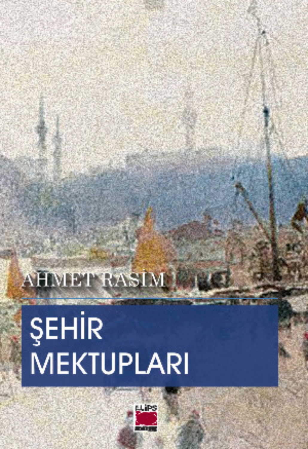 Обложка книги «Şehir Mektupları»